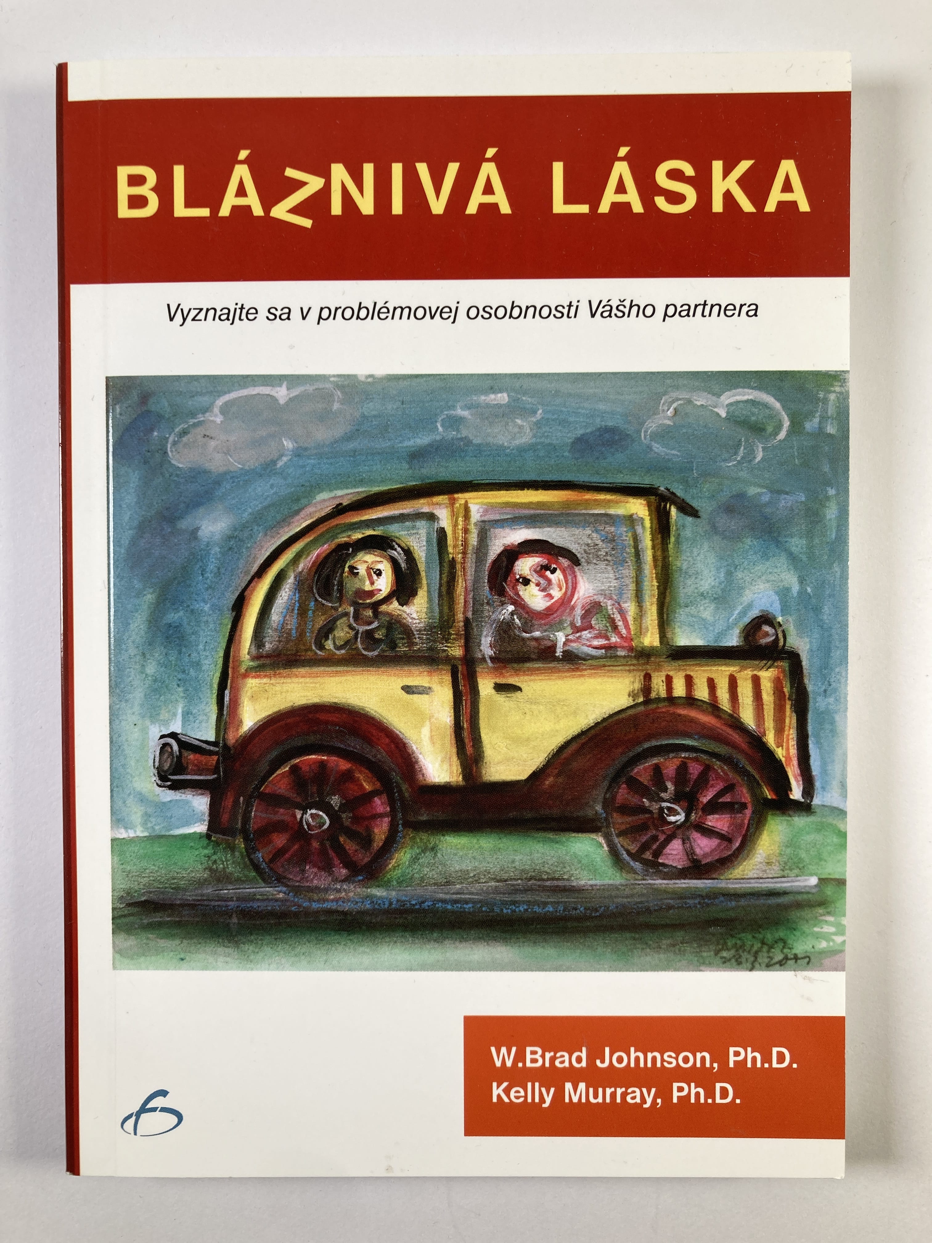 Bláznivá láska: Vyznajte sa v problémovej osobnosti Vášho partnera
