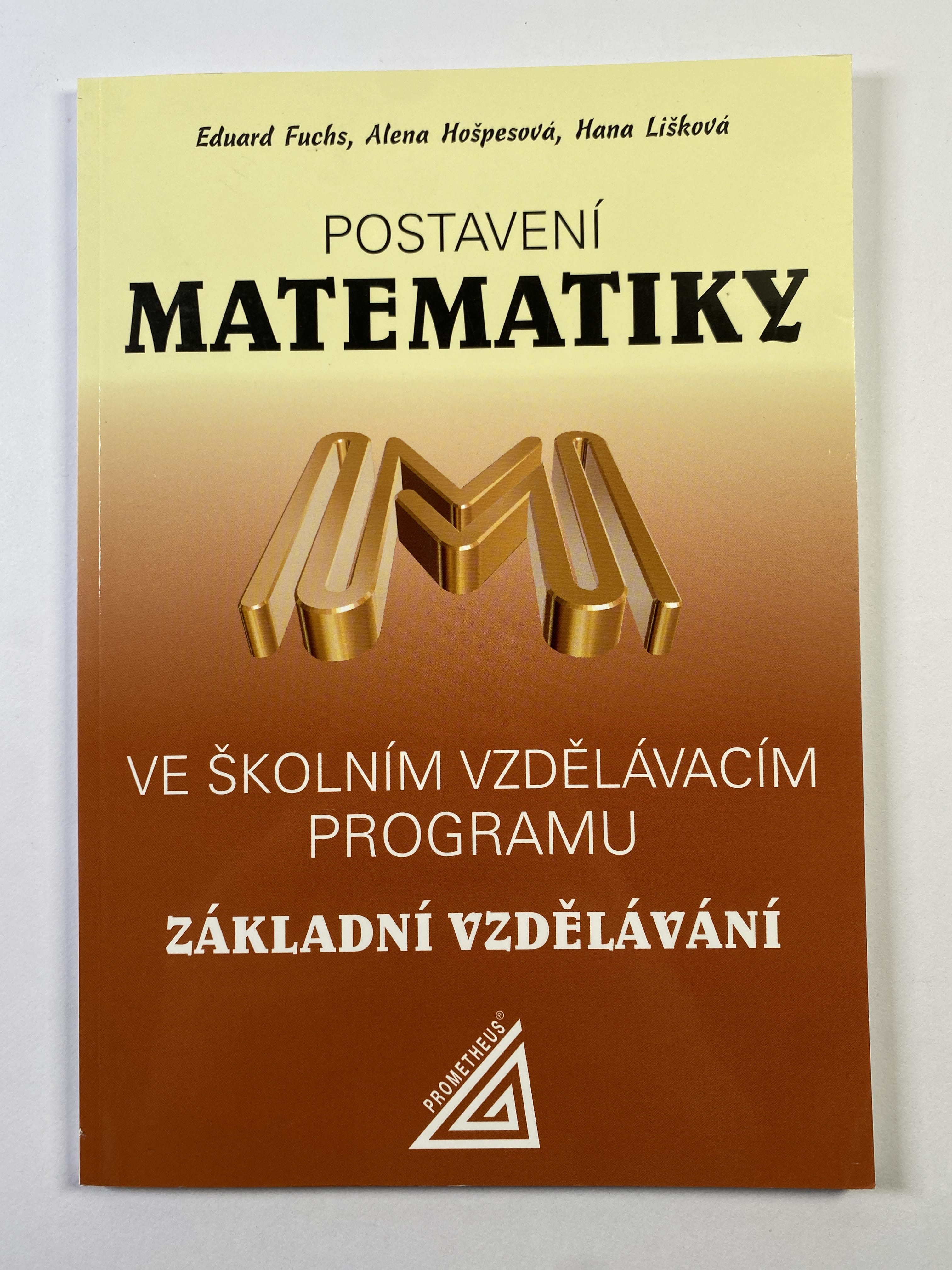Levně Postavení matematiky ve školním vzdělávacím programu Základní vzdělávání