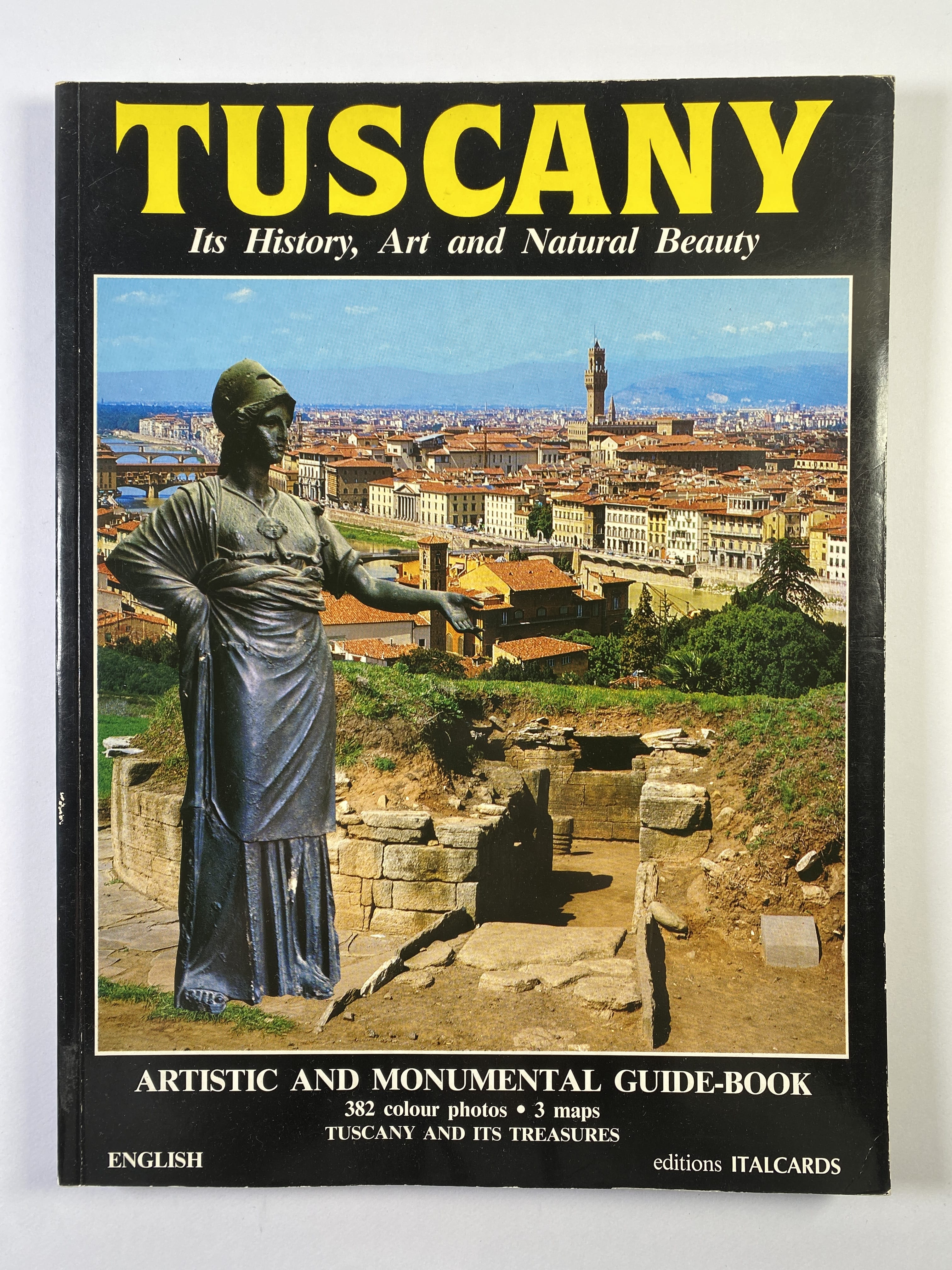 Levně Tuscany: Its History, Art and Natural Beauty