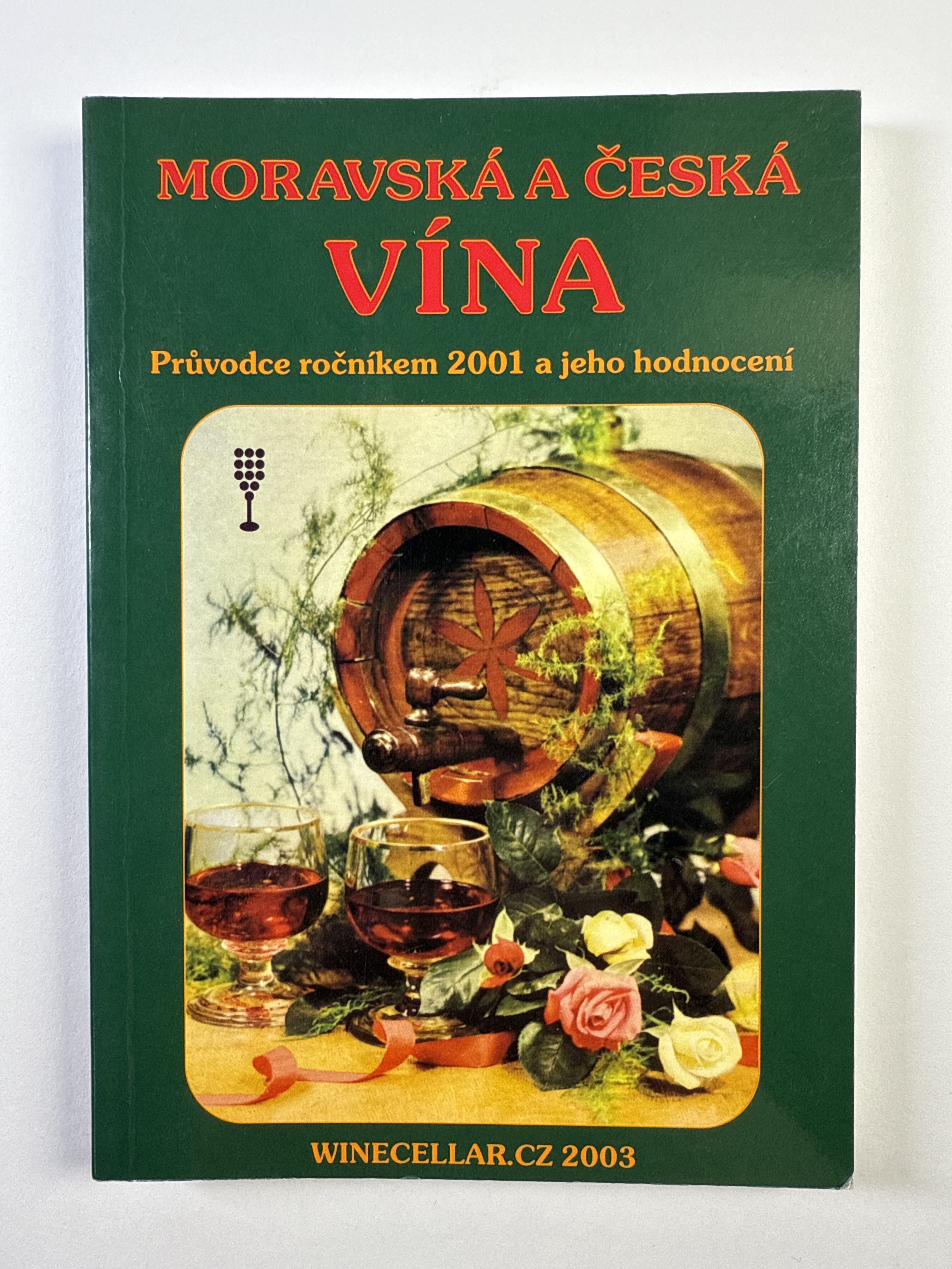 Levně Moravská a česká vína: průvodce ročníkem 2001 a jeho hodnocení