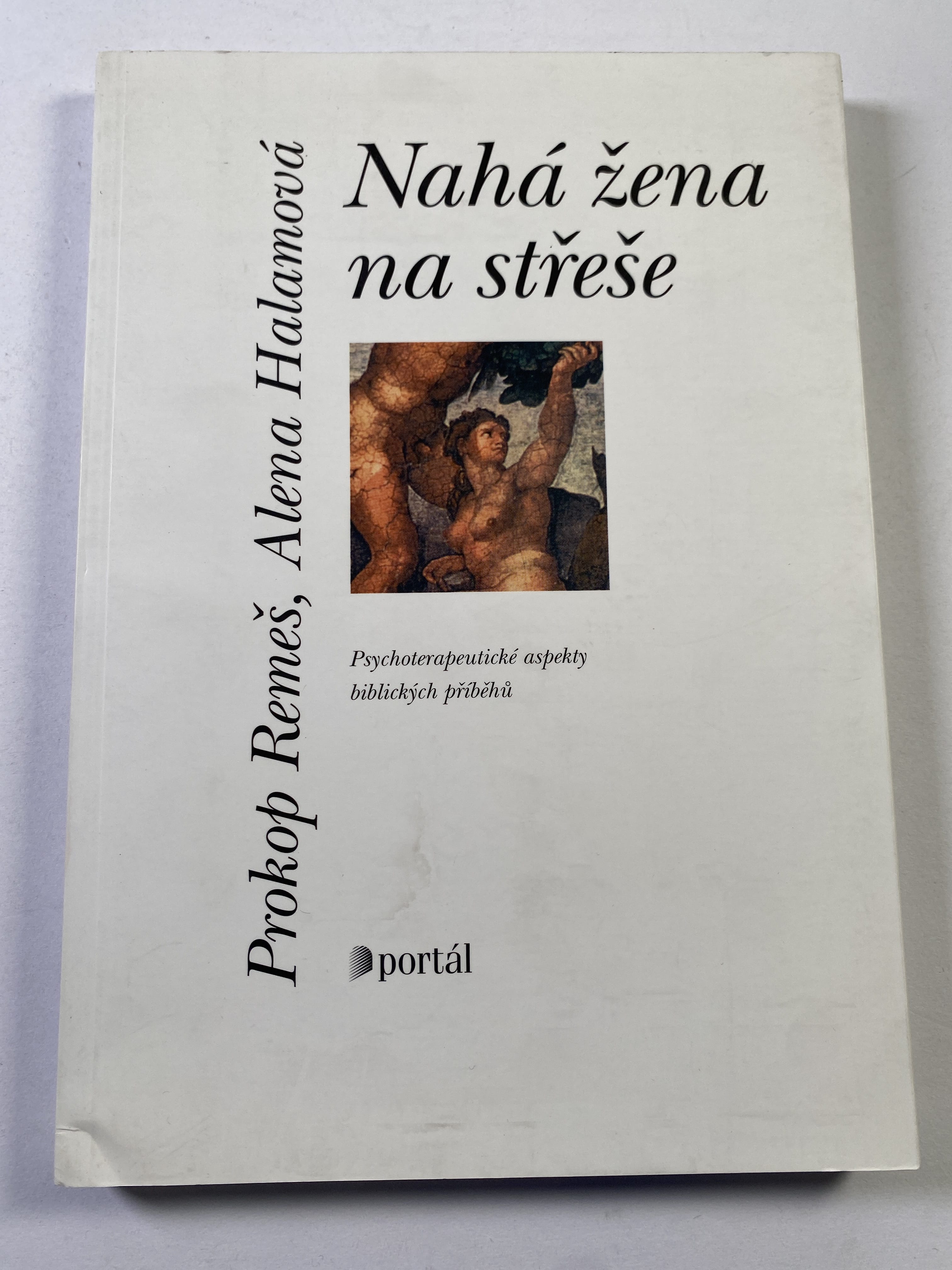 Levně Nahá žena na střeše: psychoterapeutické aspekty biblických příběhů