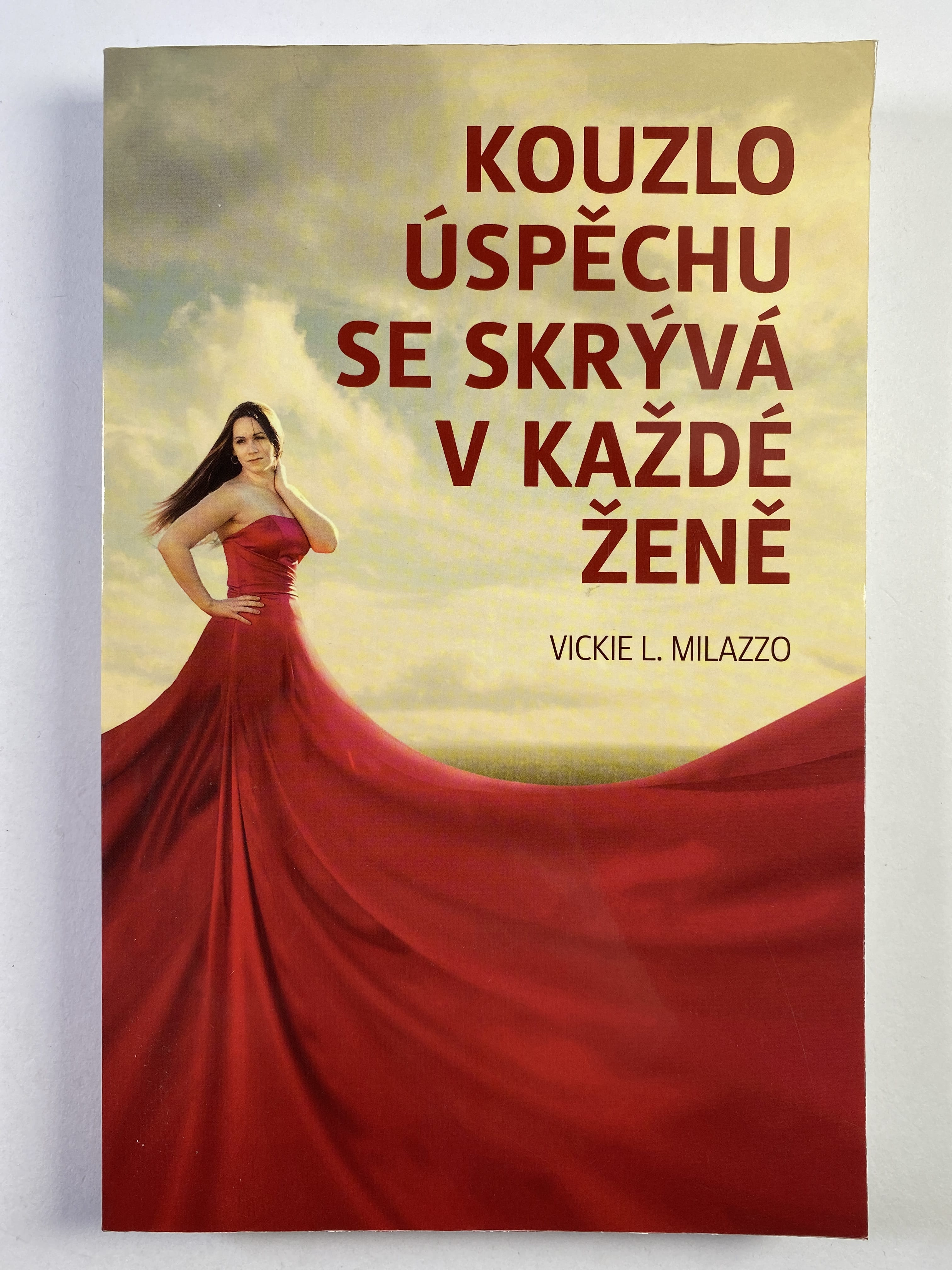 Kouzlo úspěchu se skrývá v každé ženě