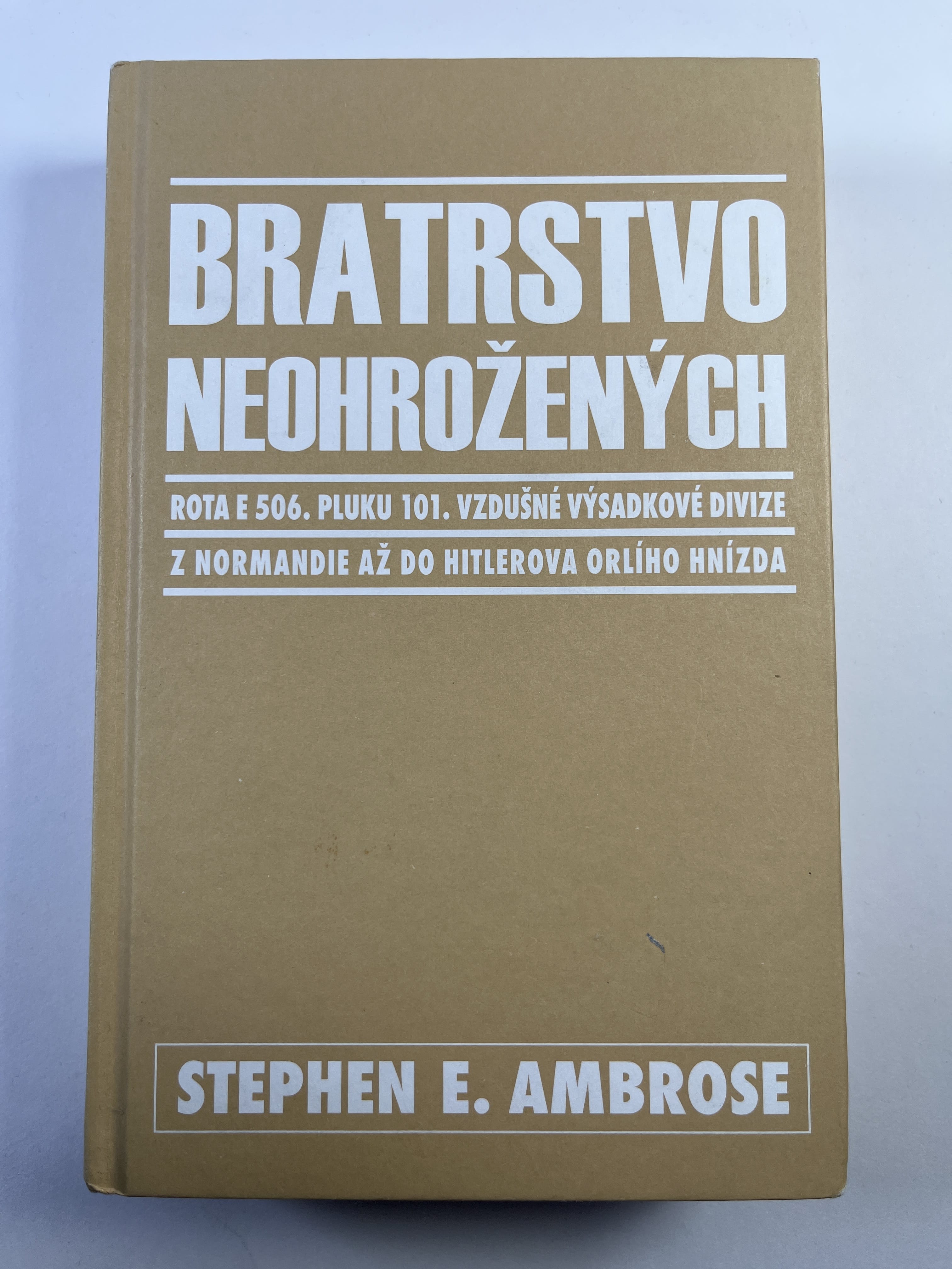 Levně Bratrstvo neohrožených Bez obalu 2002
