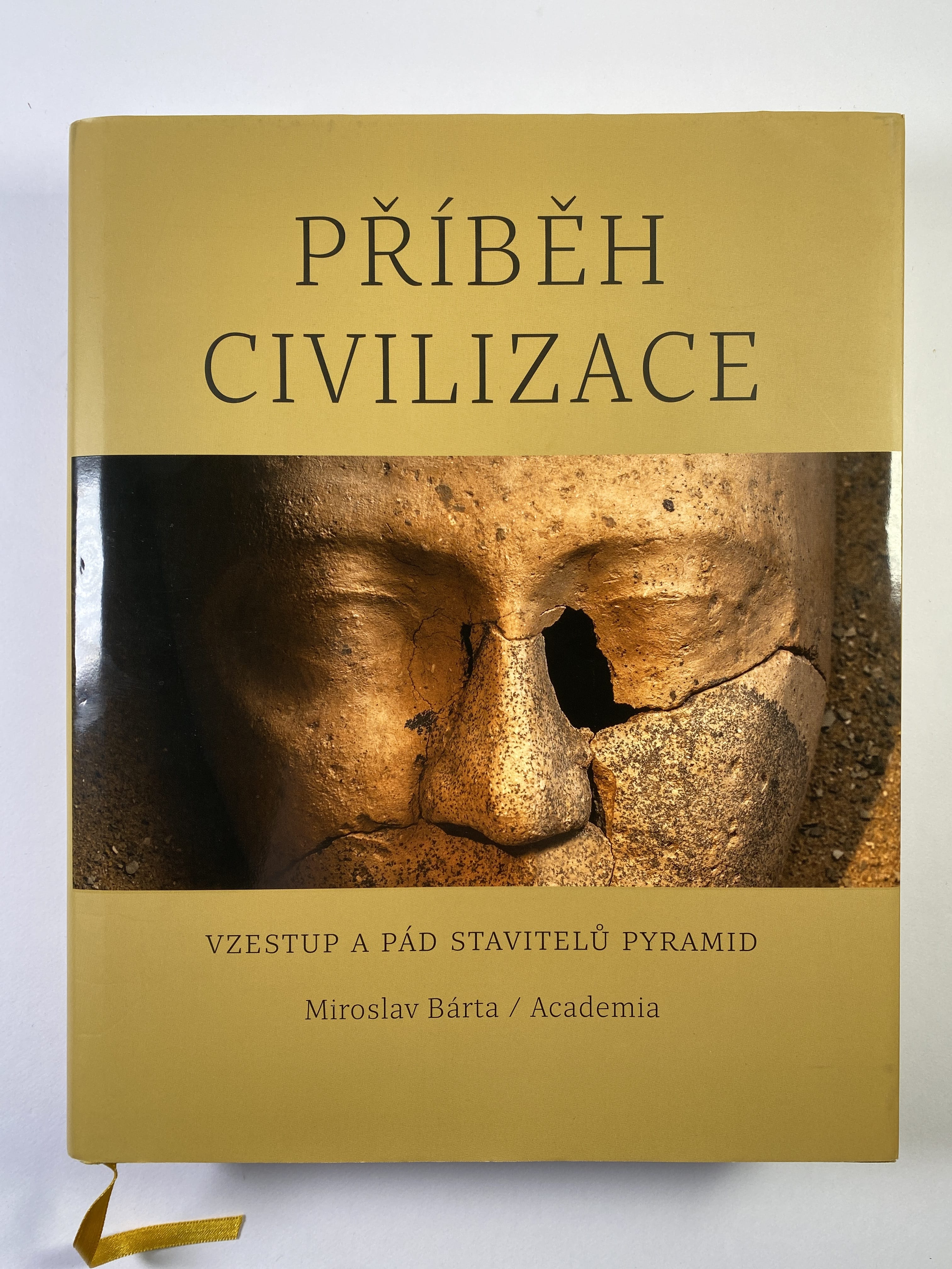 Levně Příběh civilizace - Vzestup a pád stavitelů pyramid Pevná (2017)