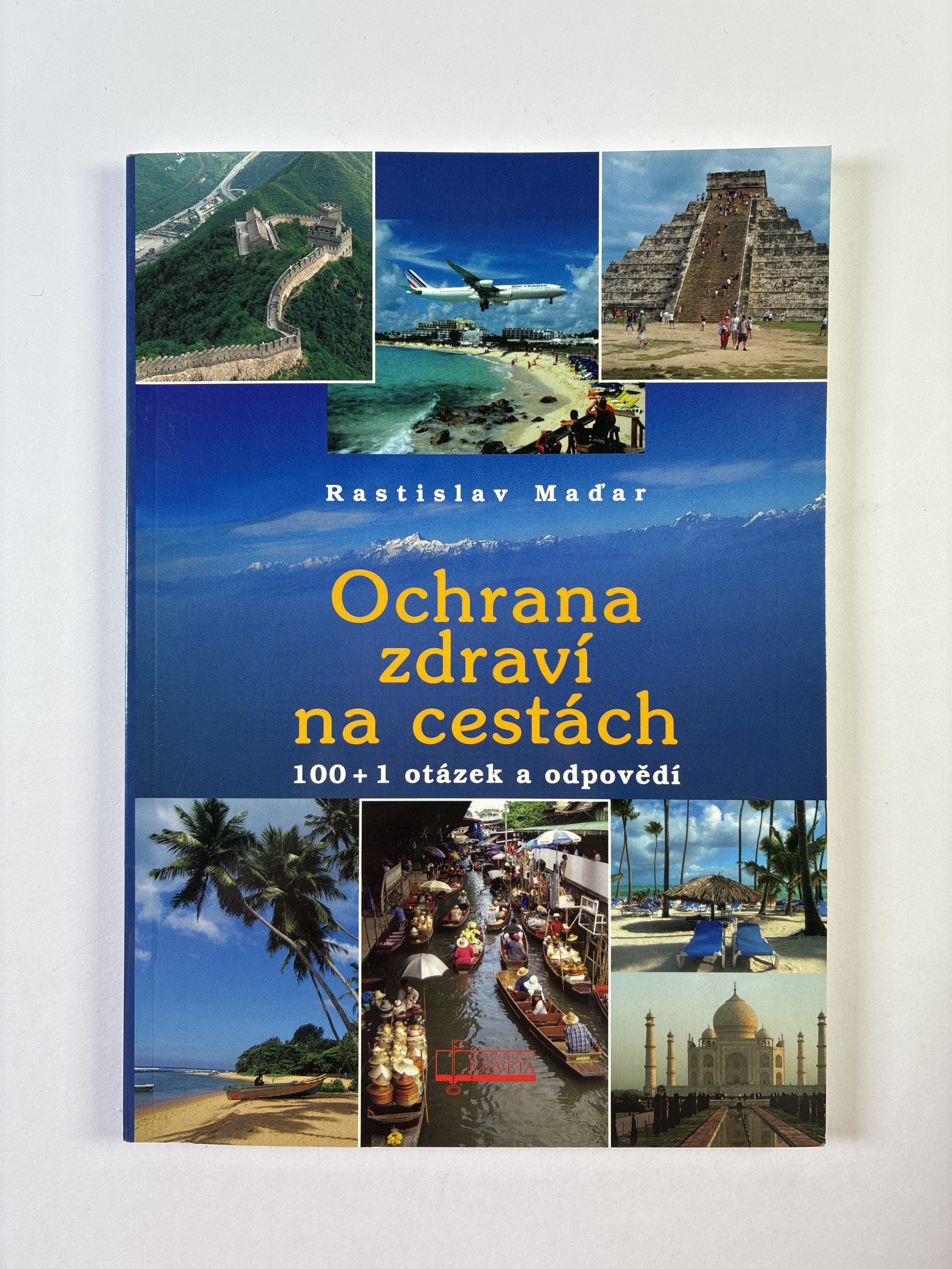 Levně Ochrana zdraví na cestách: 100+1 otázek a odpovědí