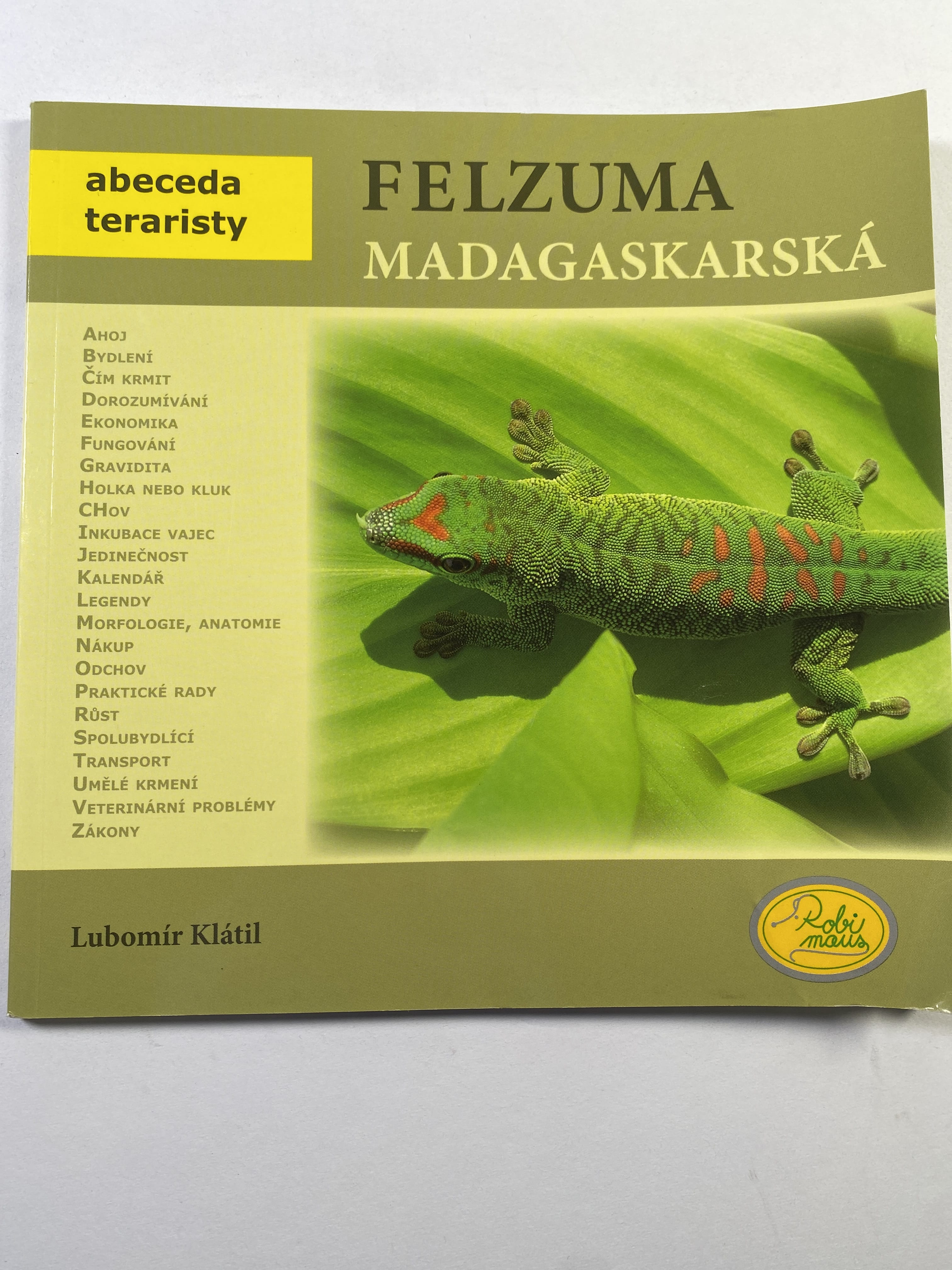 Levně Felzuma madagaskarská