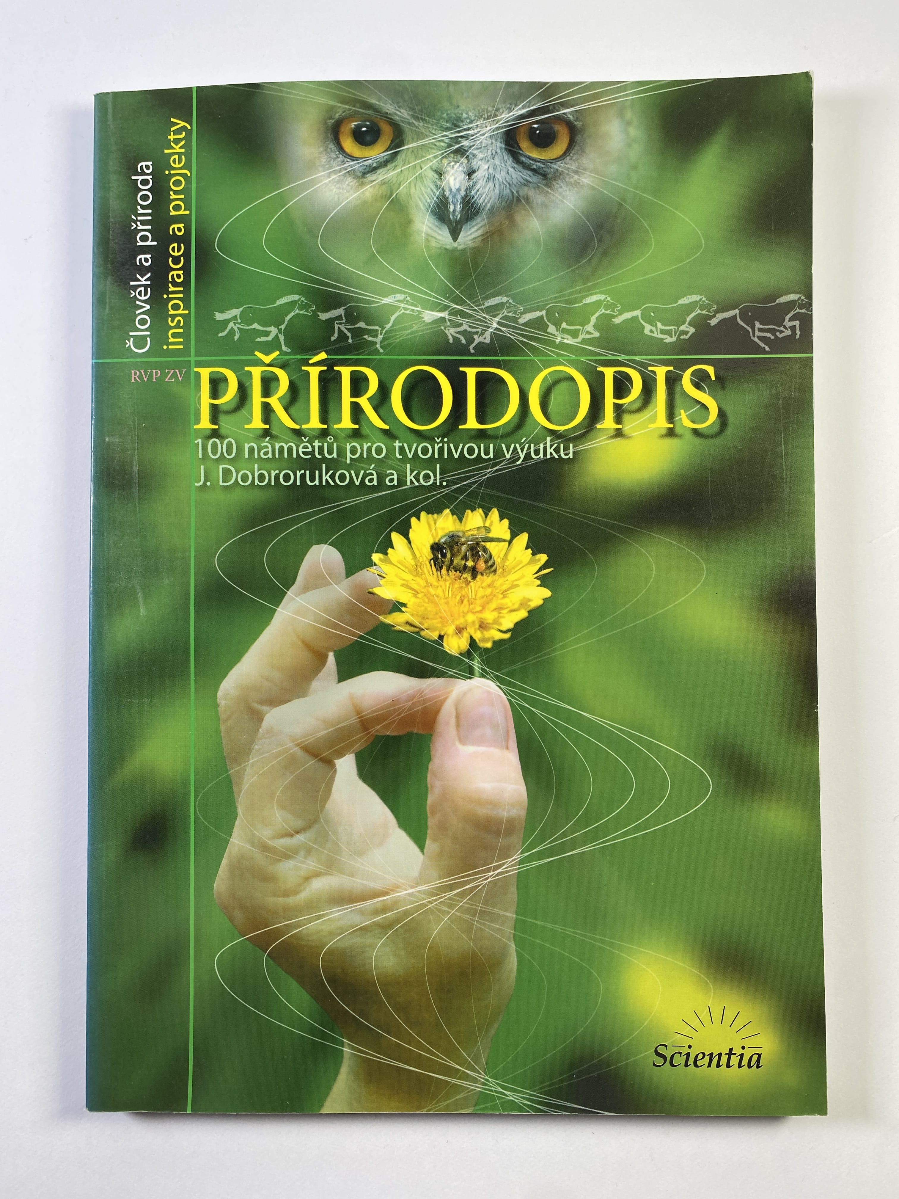 Přírodopis: inspirace a projekty: 100 námětů pro tvořivou výuku