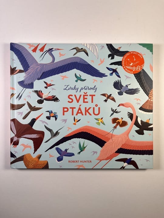 Zvuky přírody: Svět ptáků