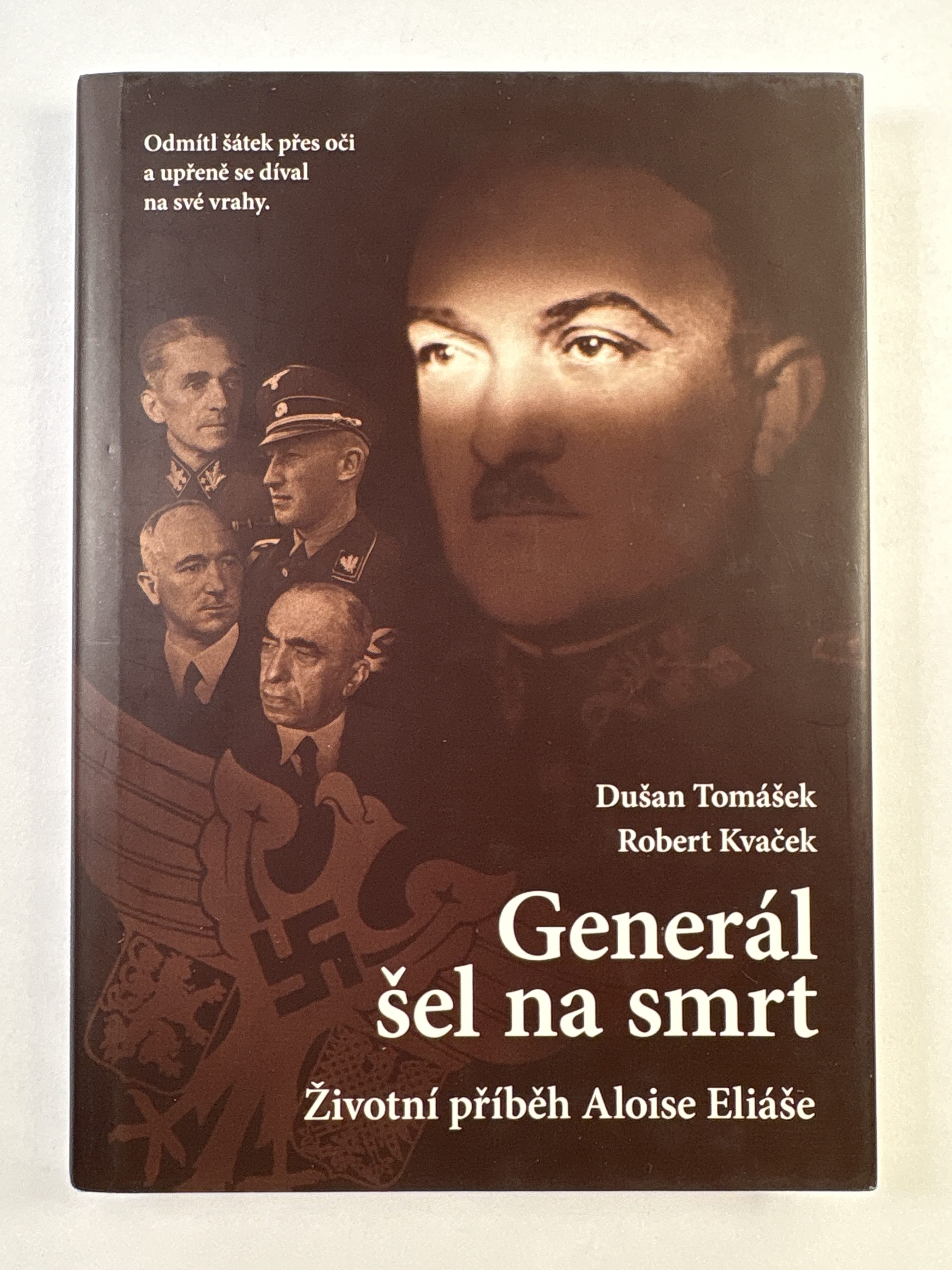 Levně Generál šel na smrt - Životní příběh Aloise Eliáše