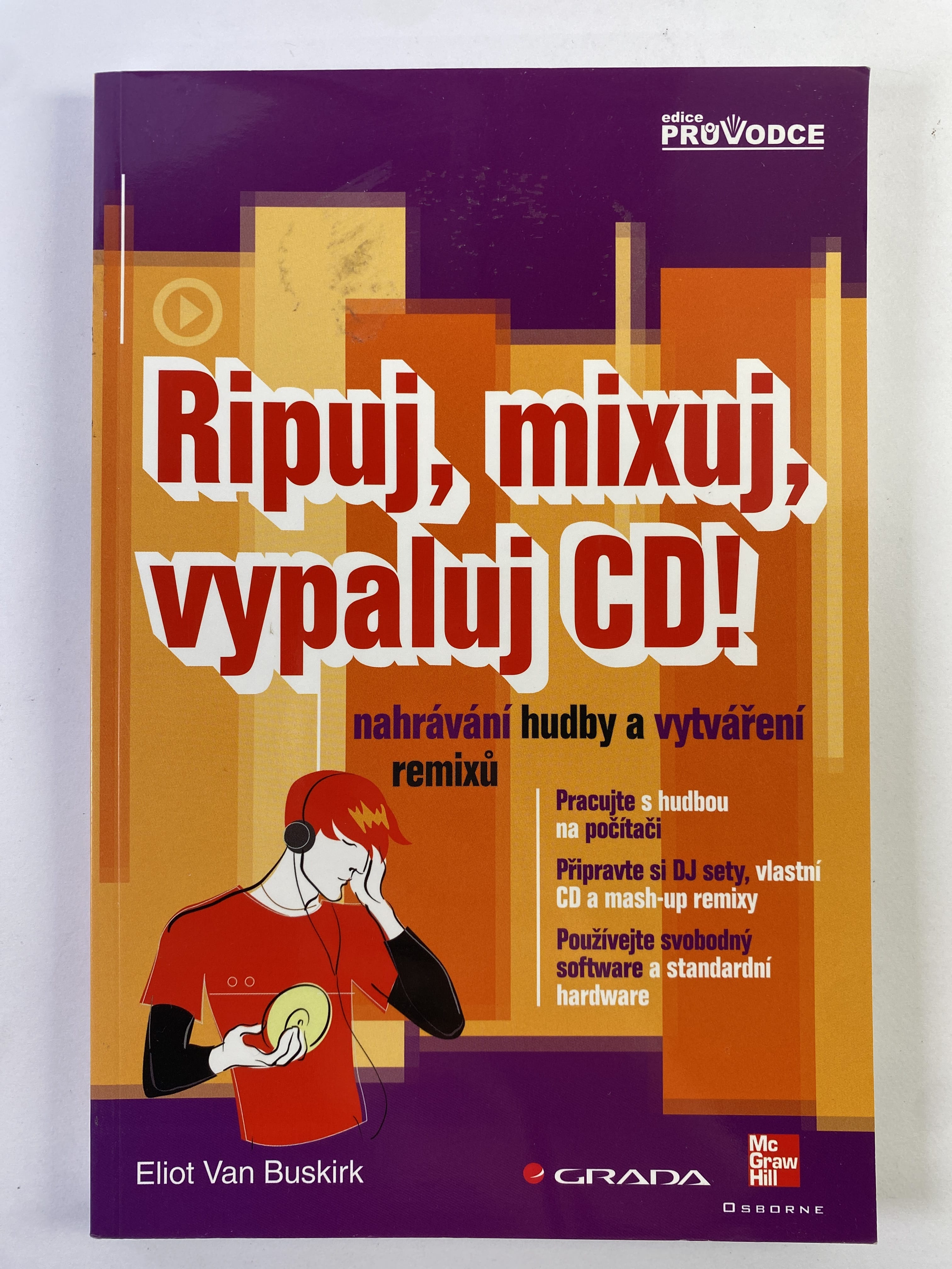 Levně Ripuj, mixuj, vypaluj CD!