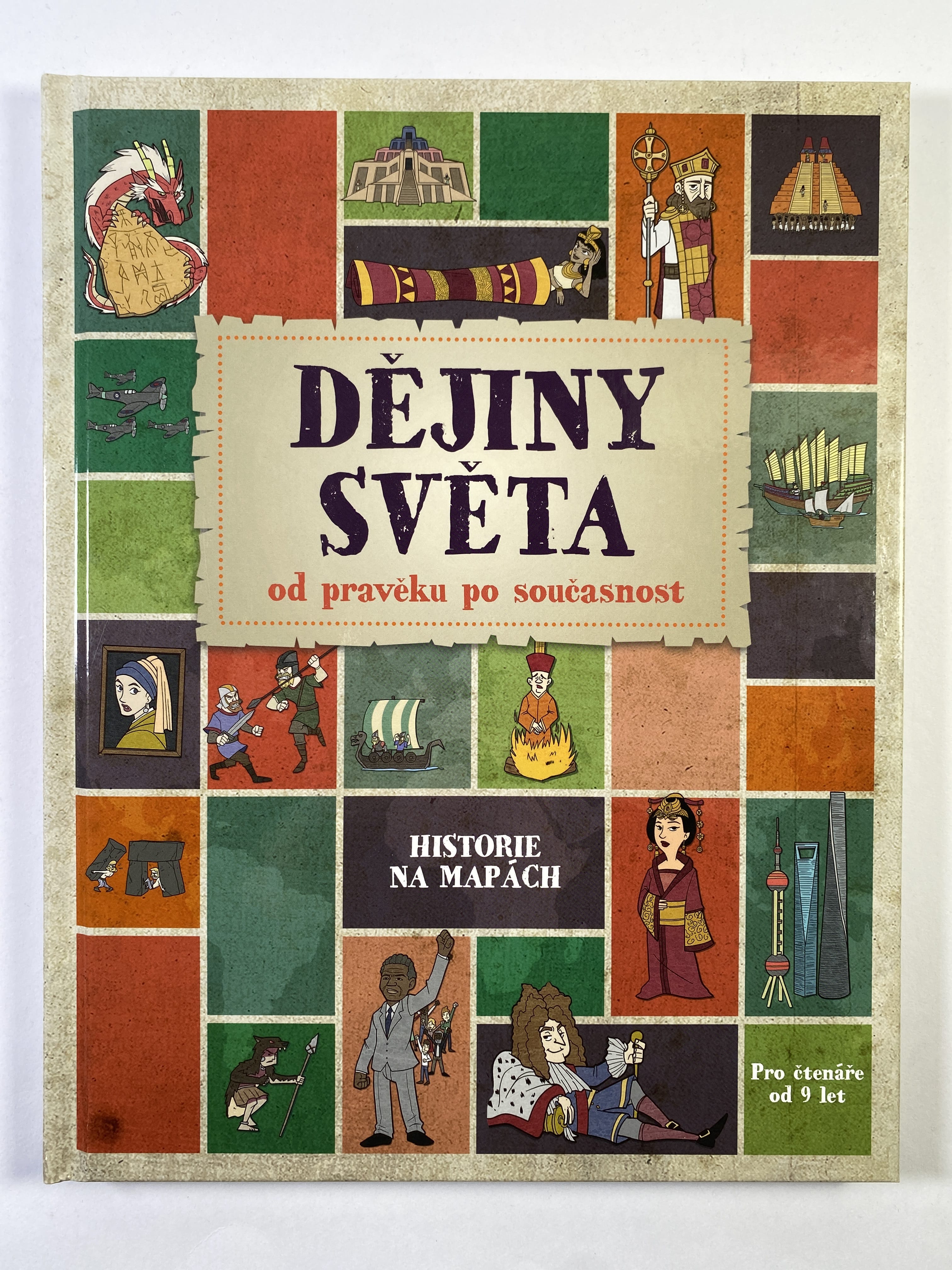 Levně Dějiny světa od pravěku po současnost - Historie na mapách