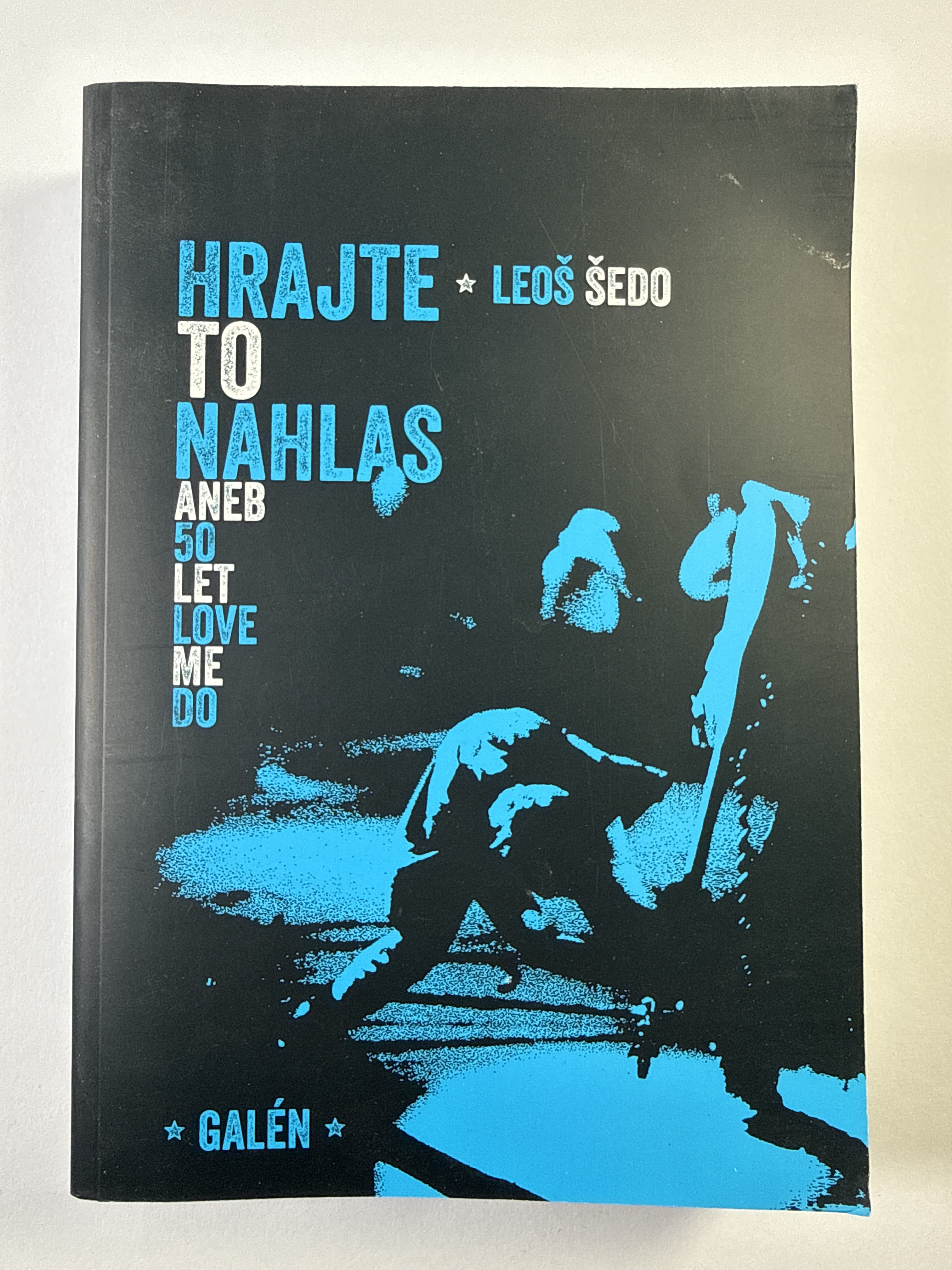 Levně Hrajte to nahlas, aneb, 50 let Love me do
