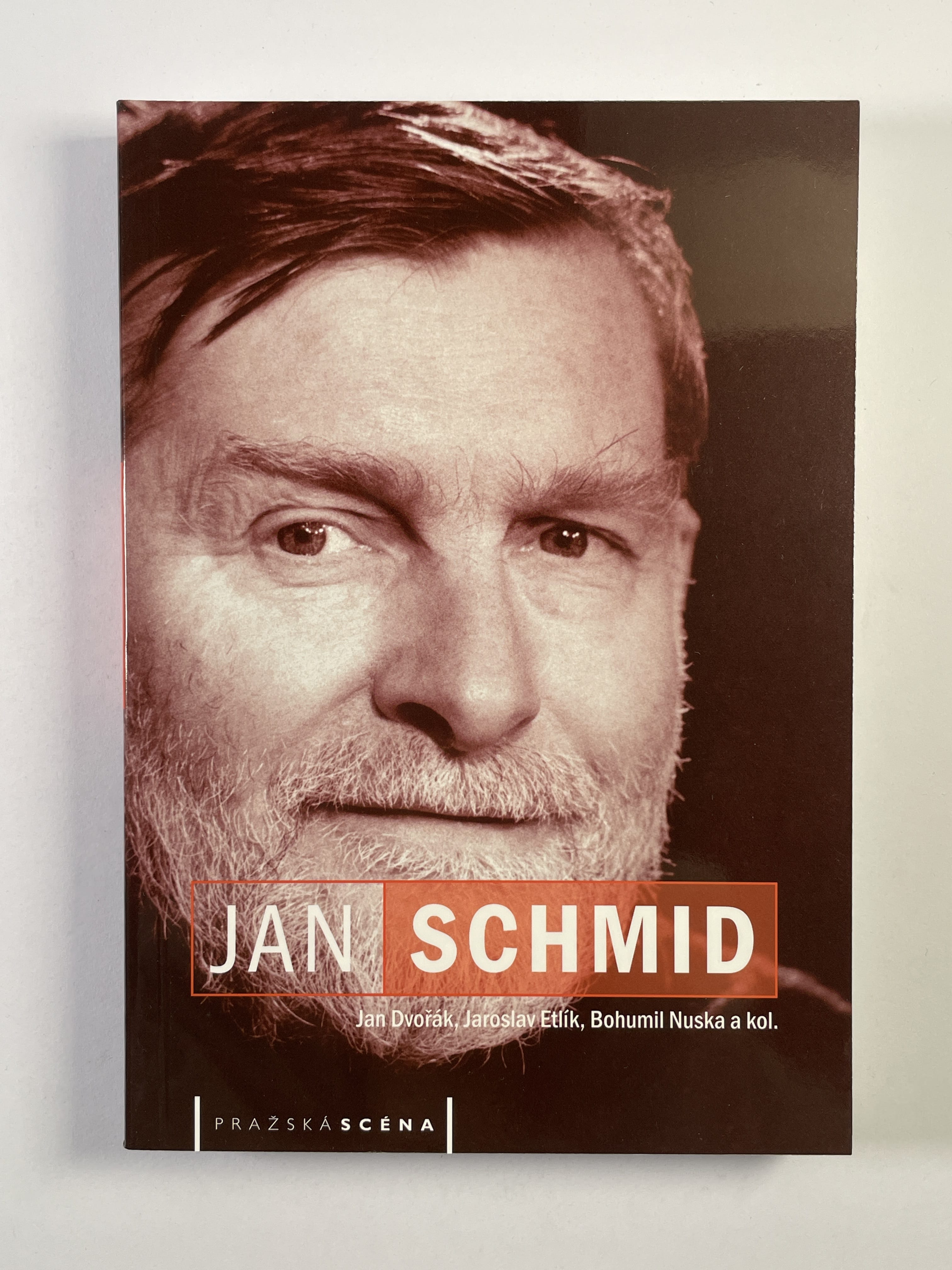 Levně Jan Schmid: režisér, principál, tvůrce slohu