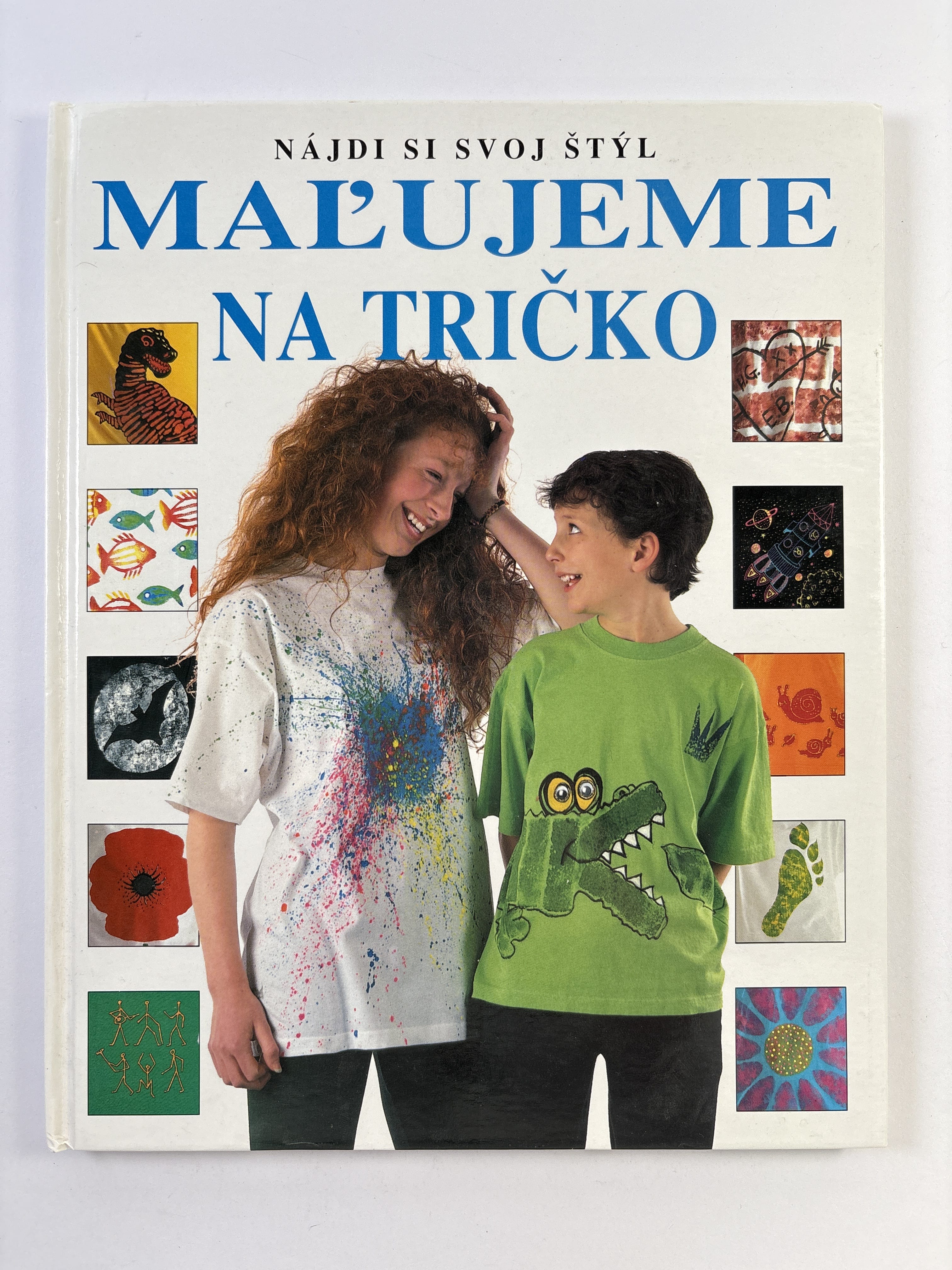Levně Nájdi si svoj štýl: Maĺujeme na tričko