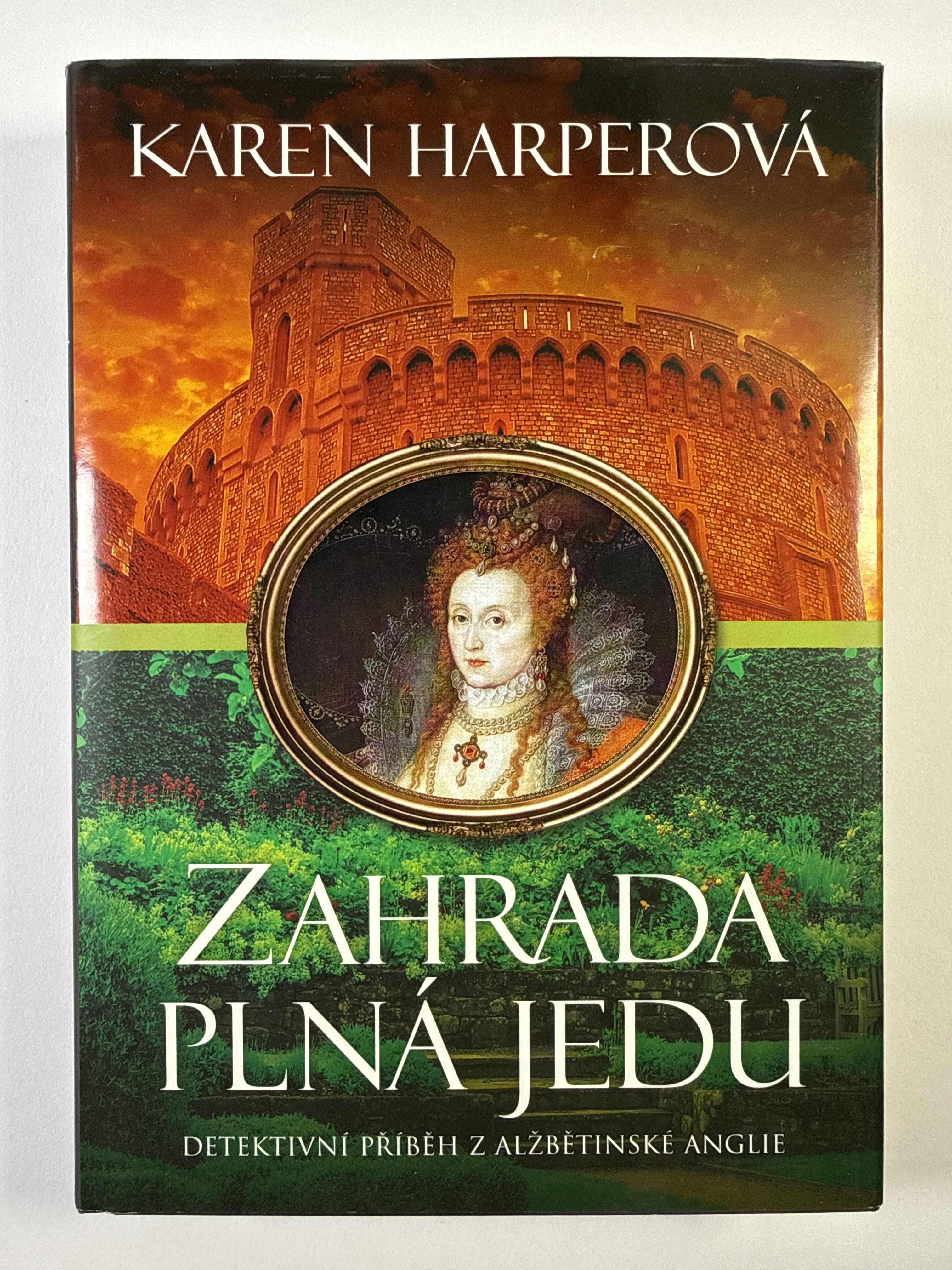 Zahrada plná jedu: Detektivní příběh z alžbětinské Anglie
