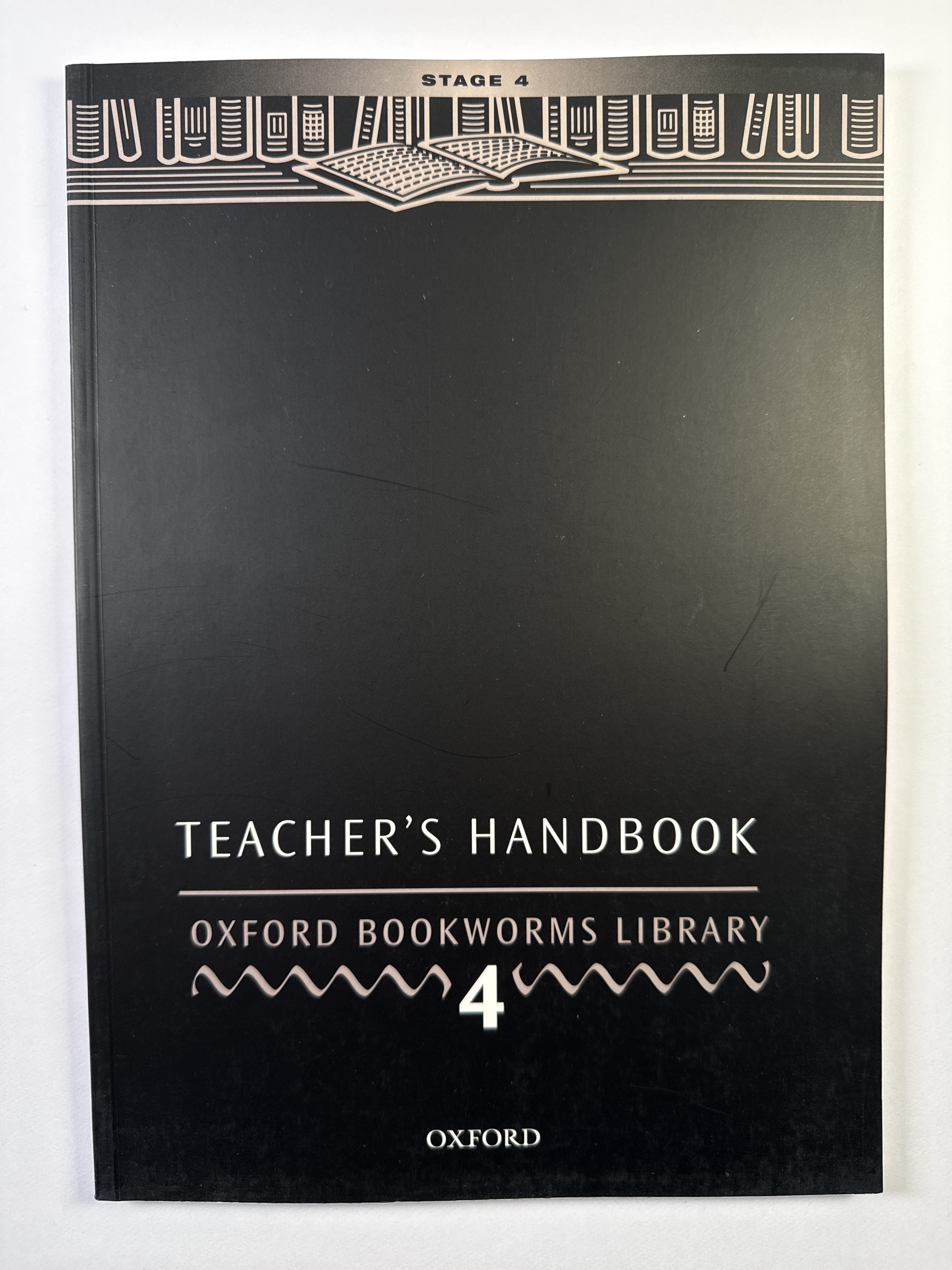 Levně Oxford Bookworms Library - Teacher’s Handbook (Stage 4)