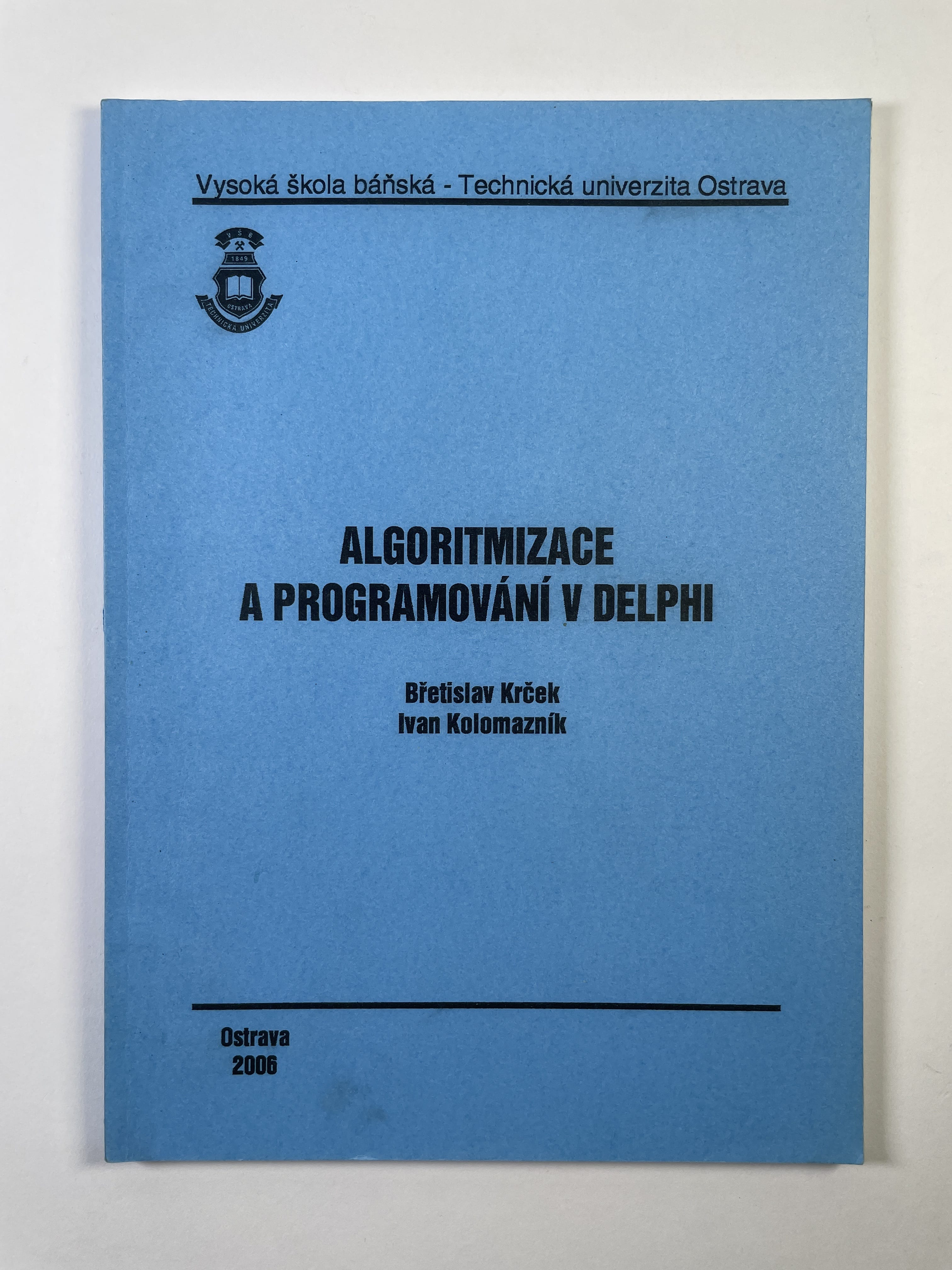 Levně Algoritmizace a programování v Delphi
