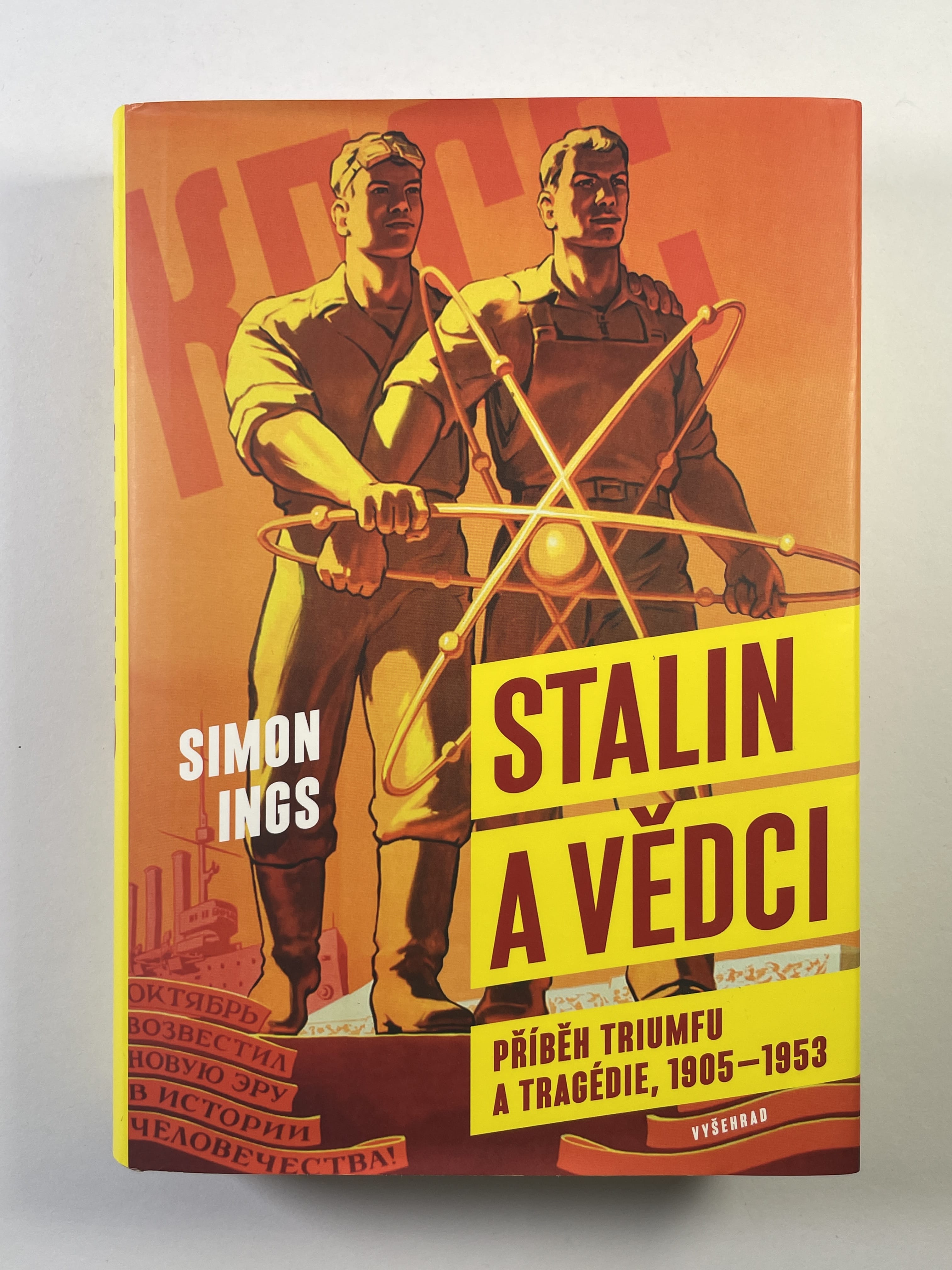 Levně Stalin a vědci: Historie triumfu a tragédie, 1905 - 1953