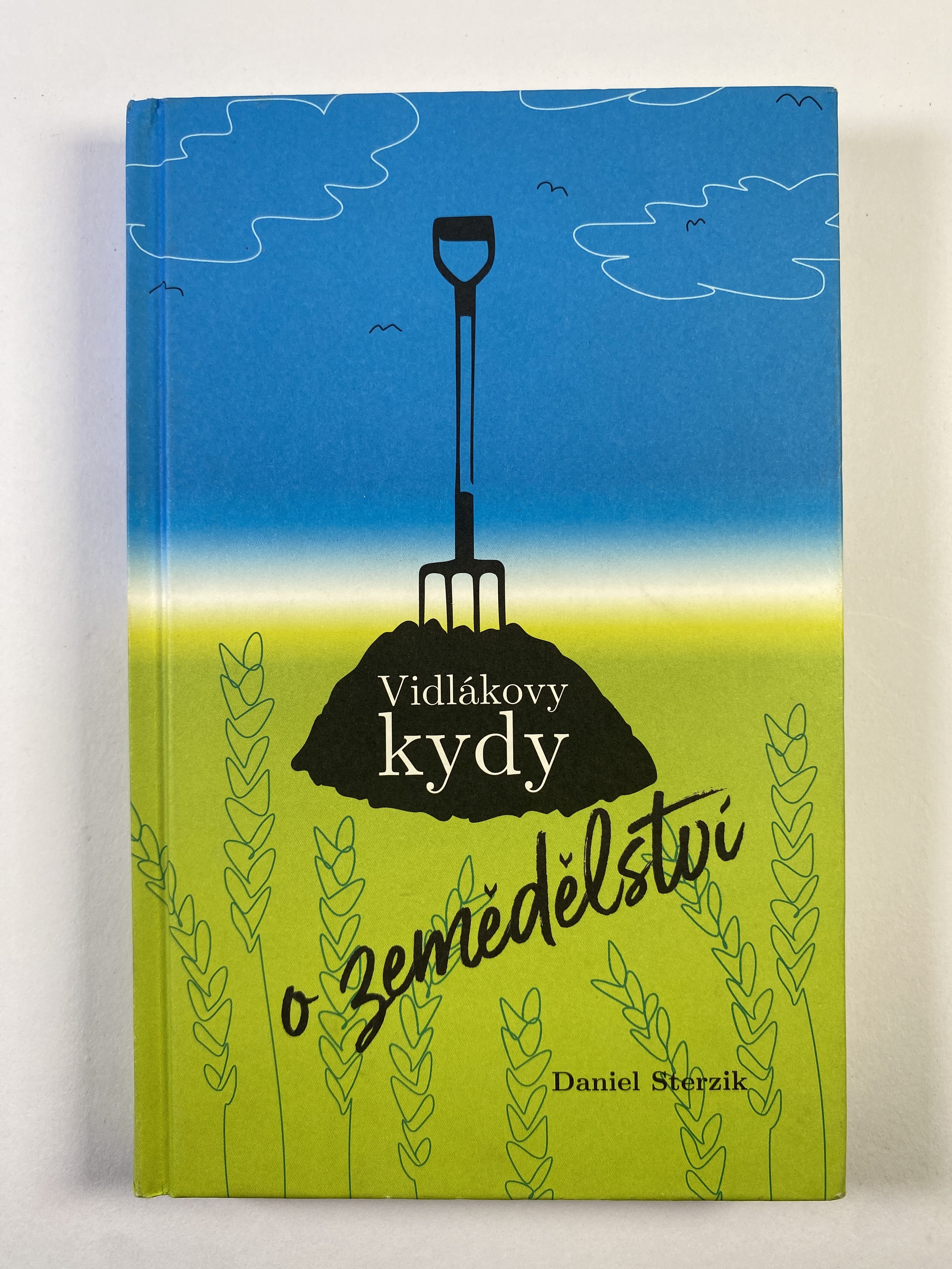 Levně Vidlákovy kydy o zemědělství