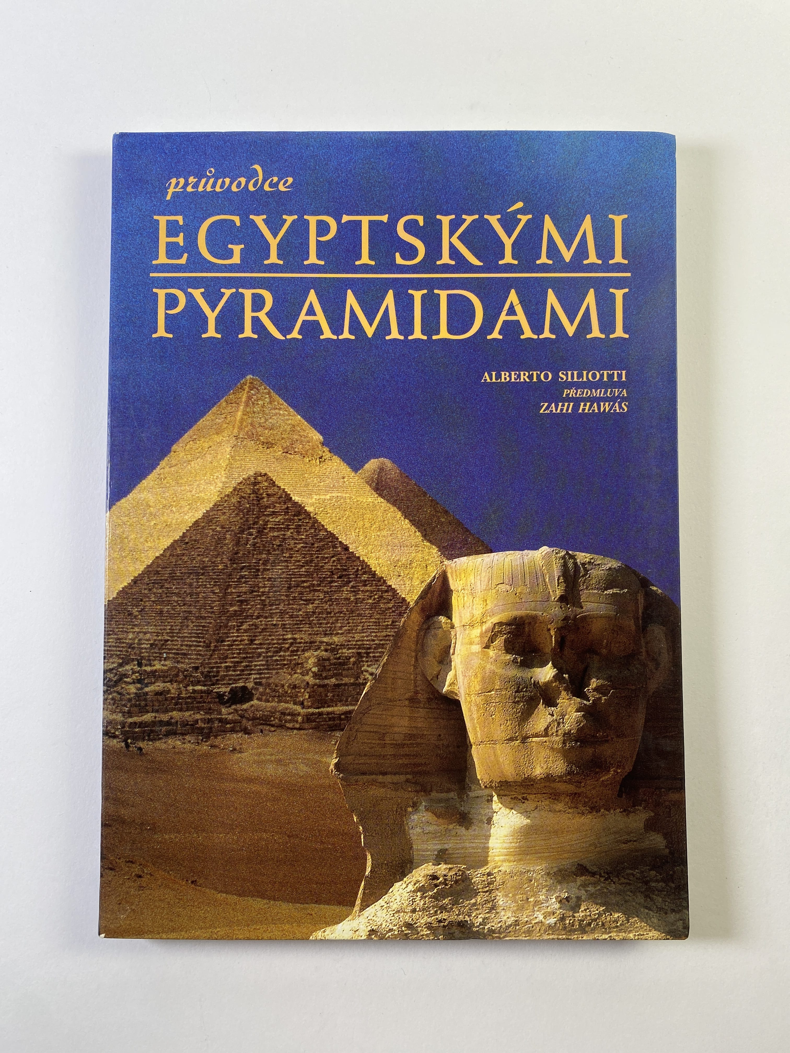 Levně Průvodce egyptskými pyramidami Měkká 2004
