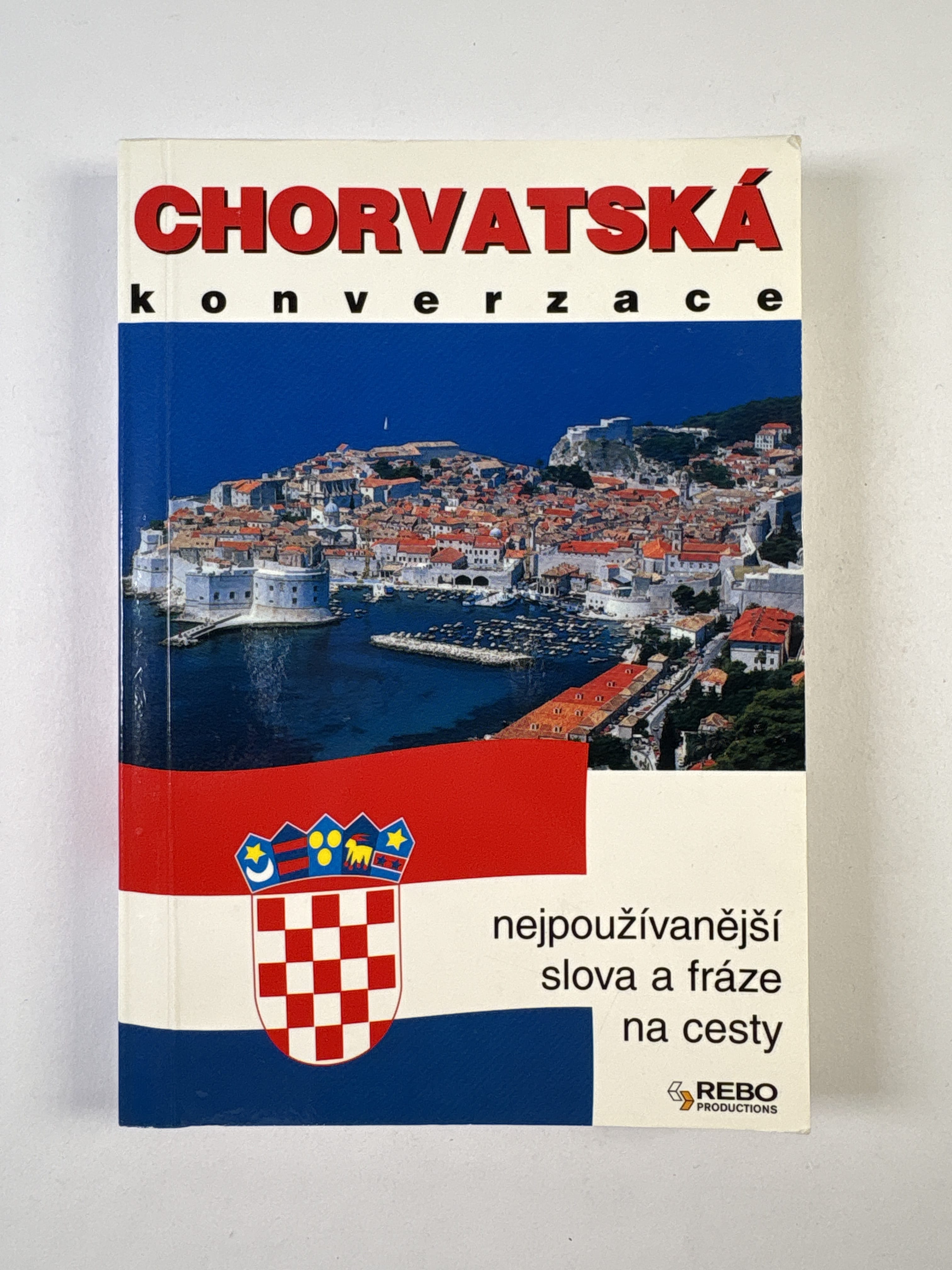 Levně Chorvatská konverzace: [nejpoužívanější slova a fráze na cesty] Měkká 2007