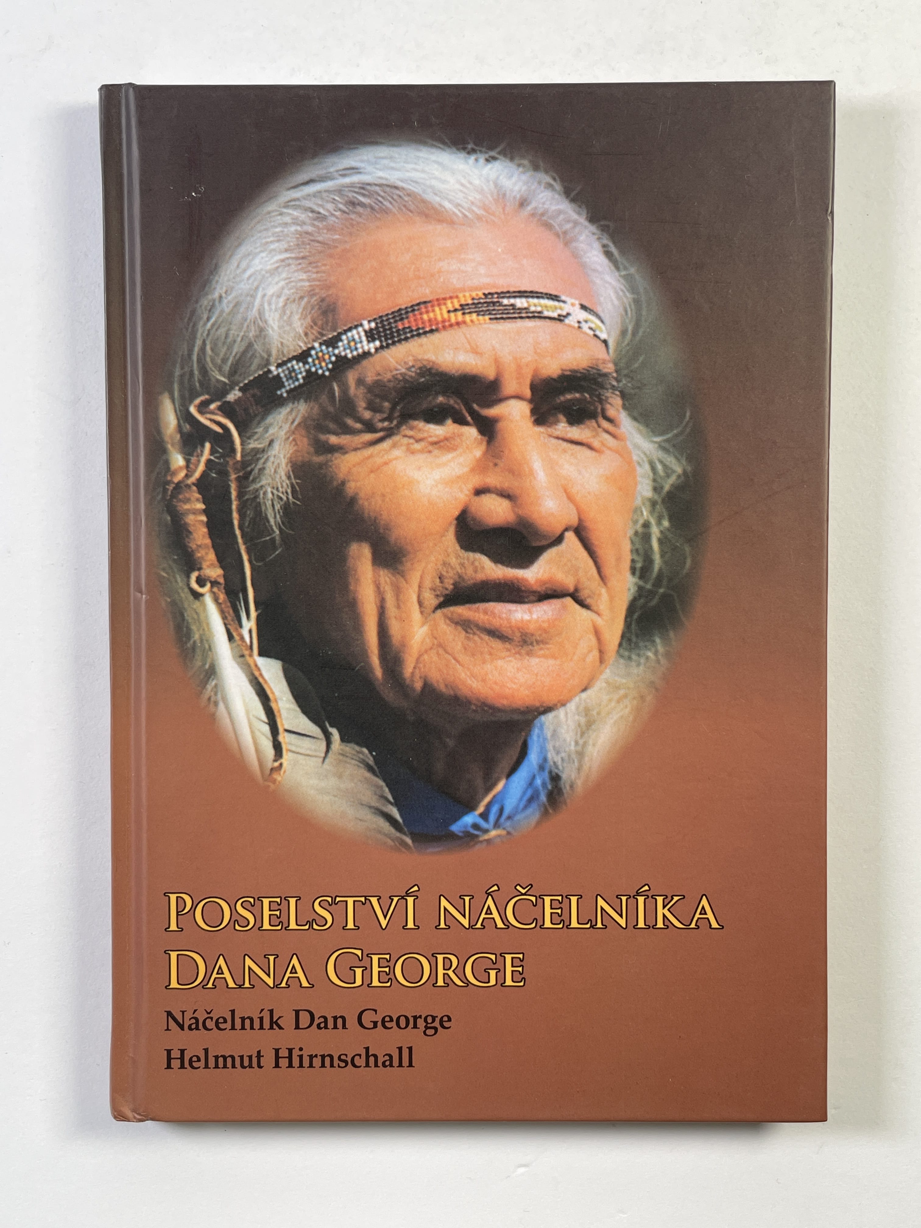 Levně Poselství náčelníka Dana George Pevná 2013