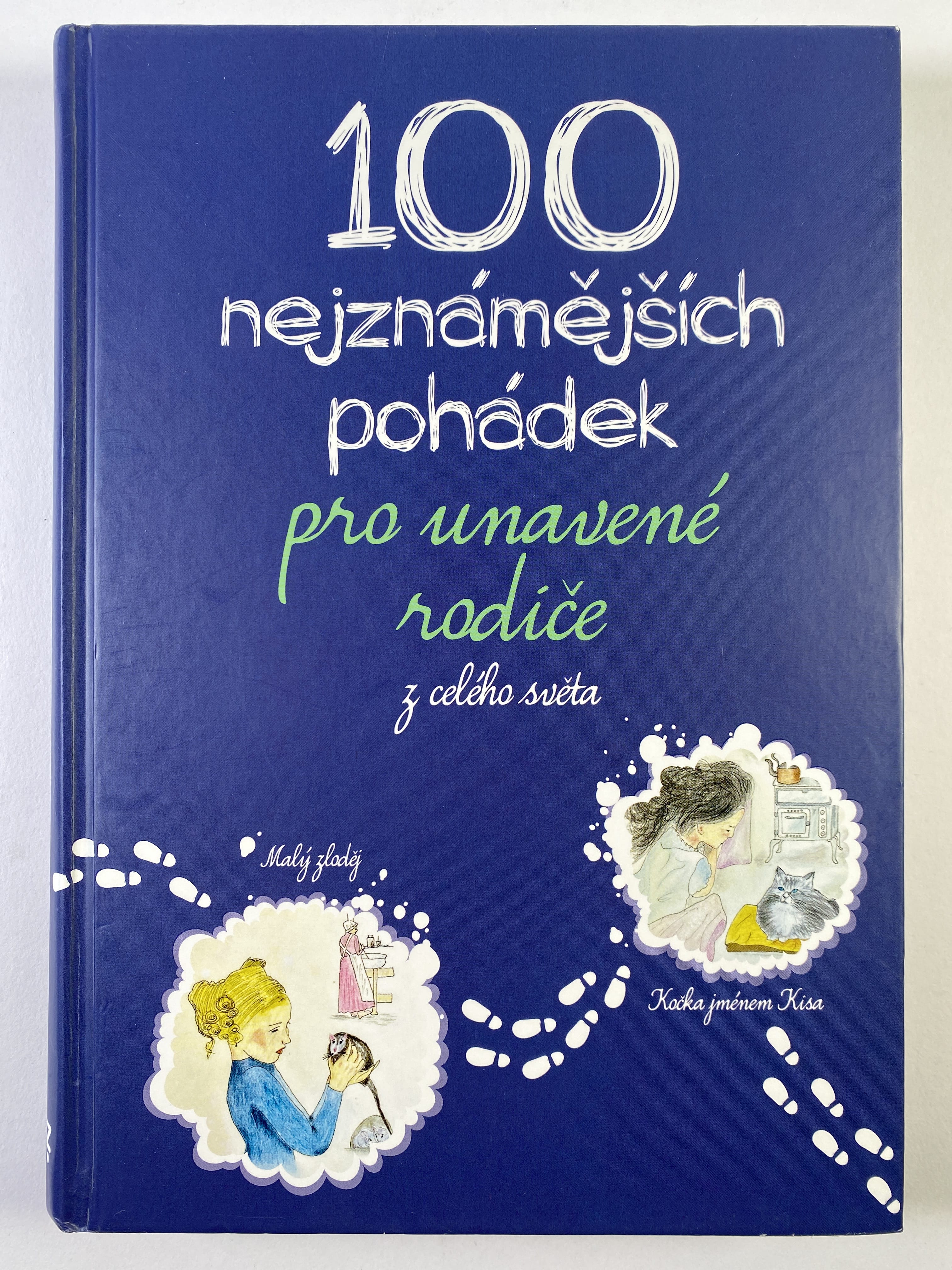 Levně 100 nejznámějších pohádek pro unavené rodiče: Z celého světa