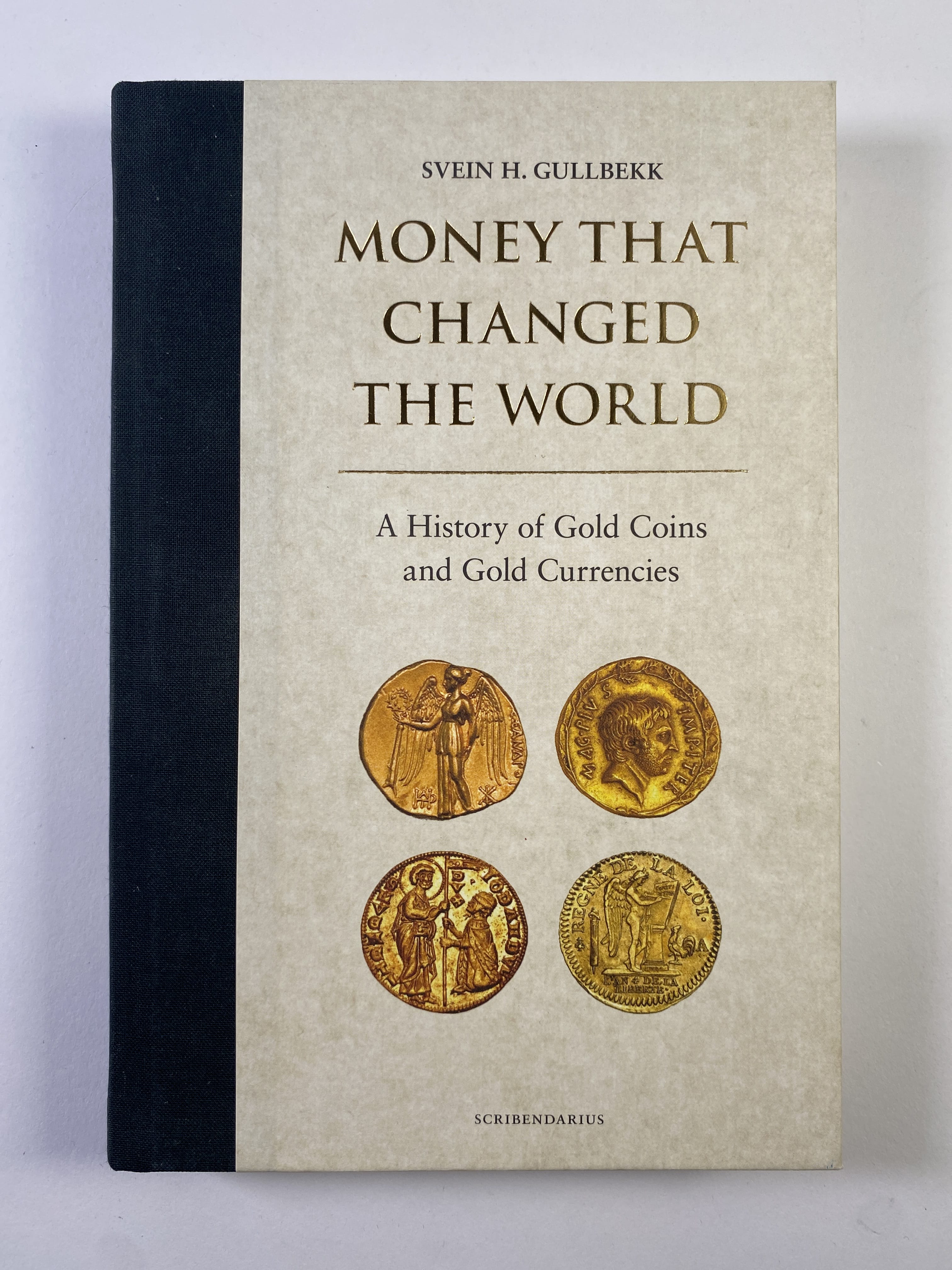 Levně Money that changed the world: a history of gold coins and gold currencies