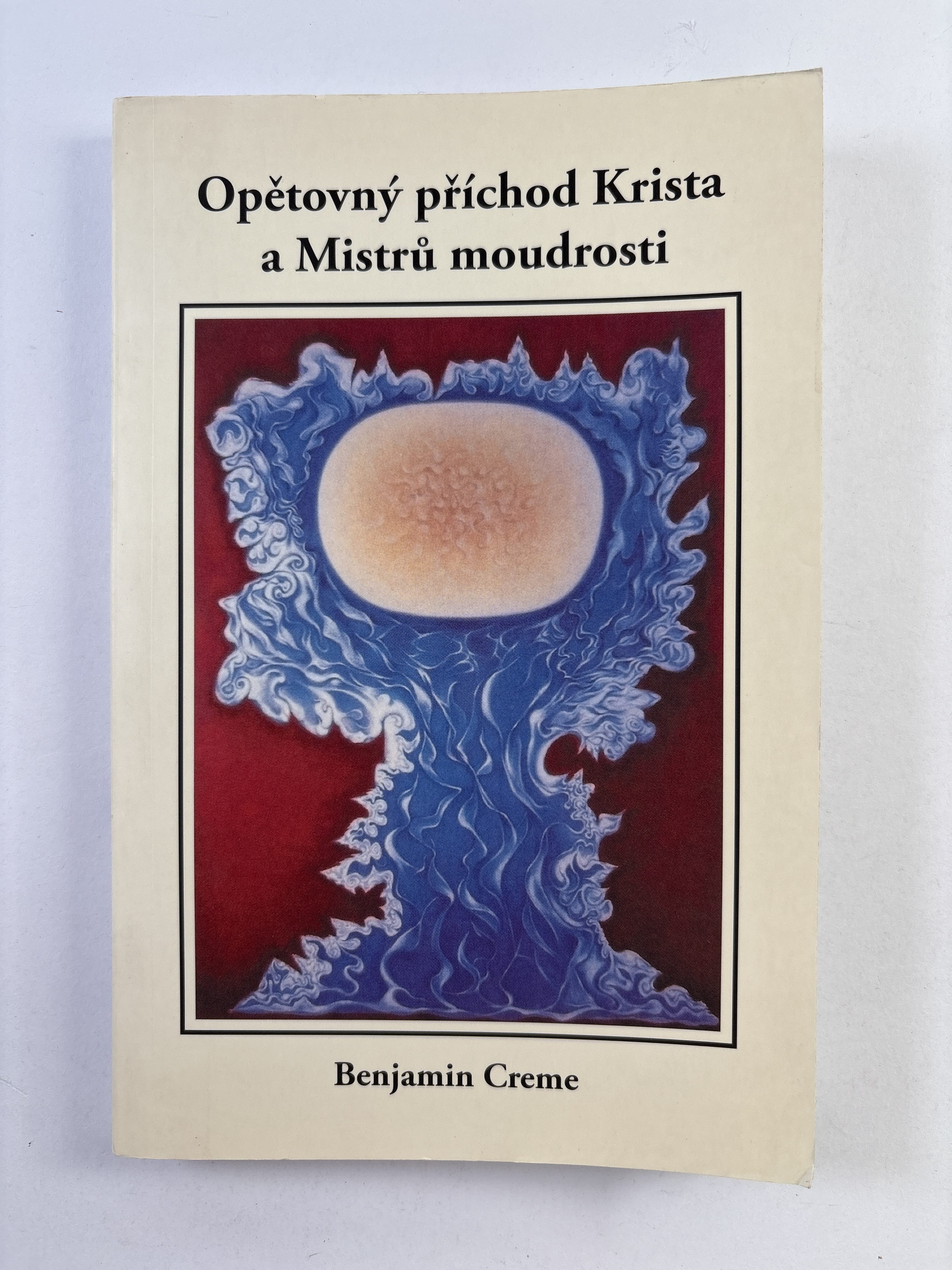 Levně Opětovný příchod Krista a Mistrů moudrosti