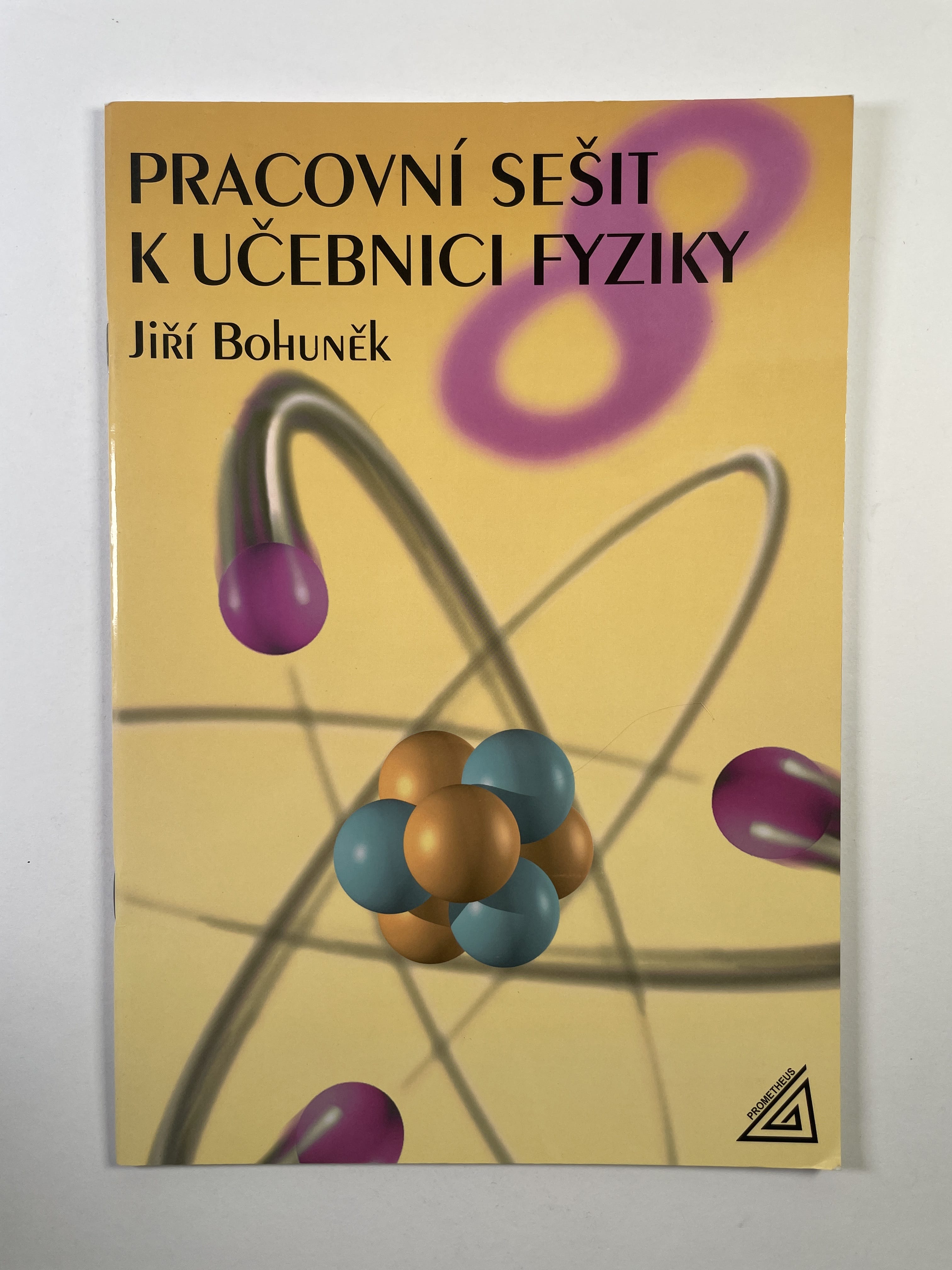 Pracovní sešit k učebnici fyziky 8 Měkká 1999