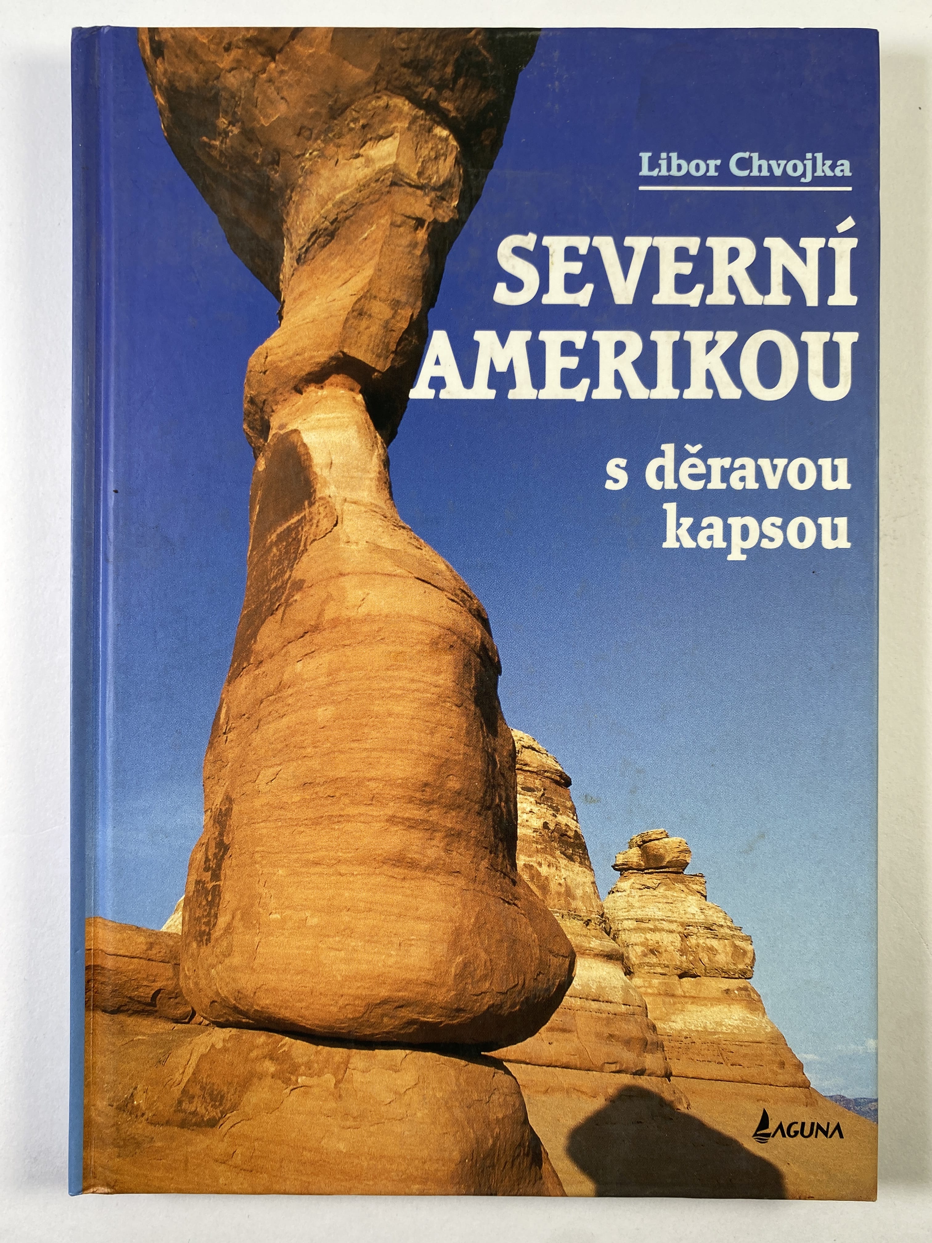 Levně Severní Amerikou s děravou kapsou