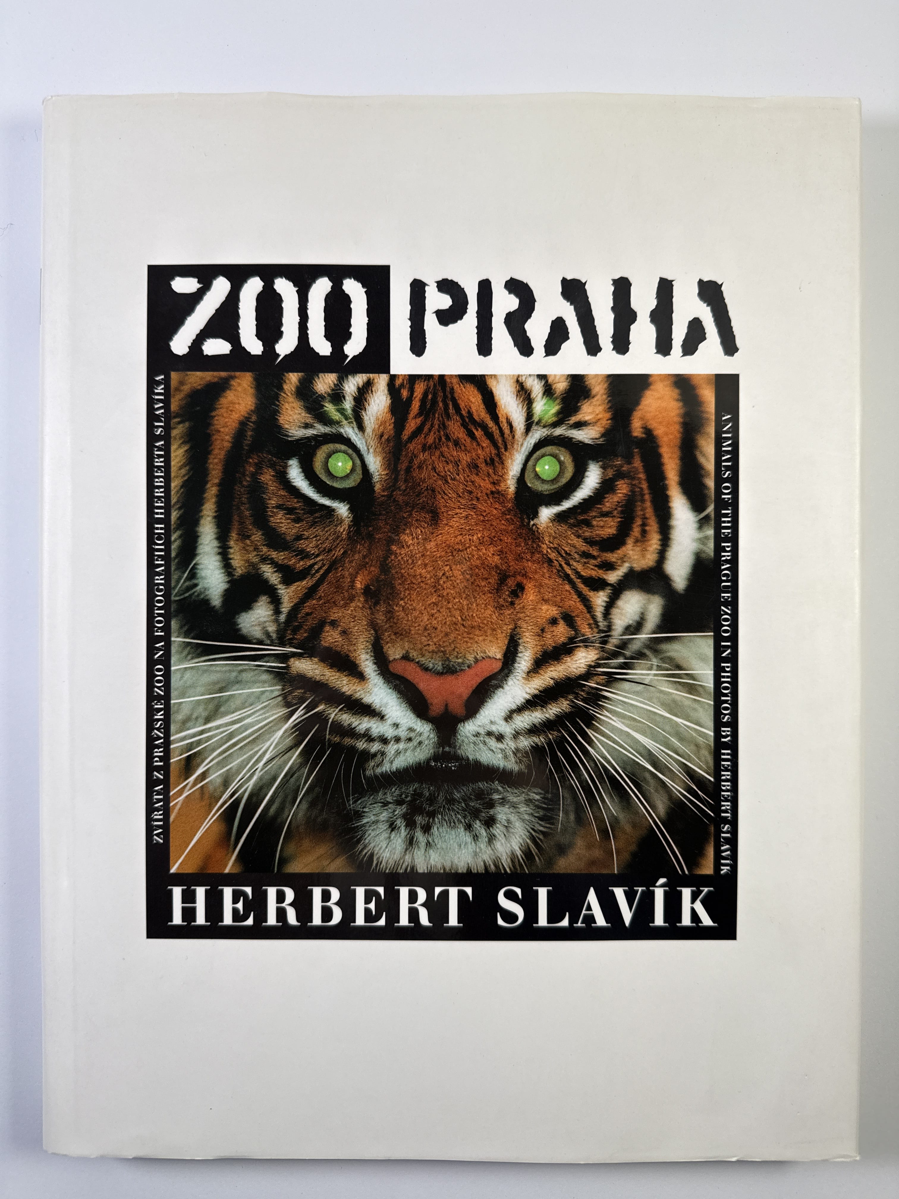 Levně ZOO Praha: zvířata z pražské ZOO na fotografiích Herberta Slavíka = animals of the Prague ZOO in photos by Herbert Slavík