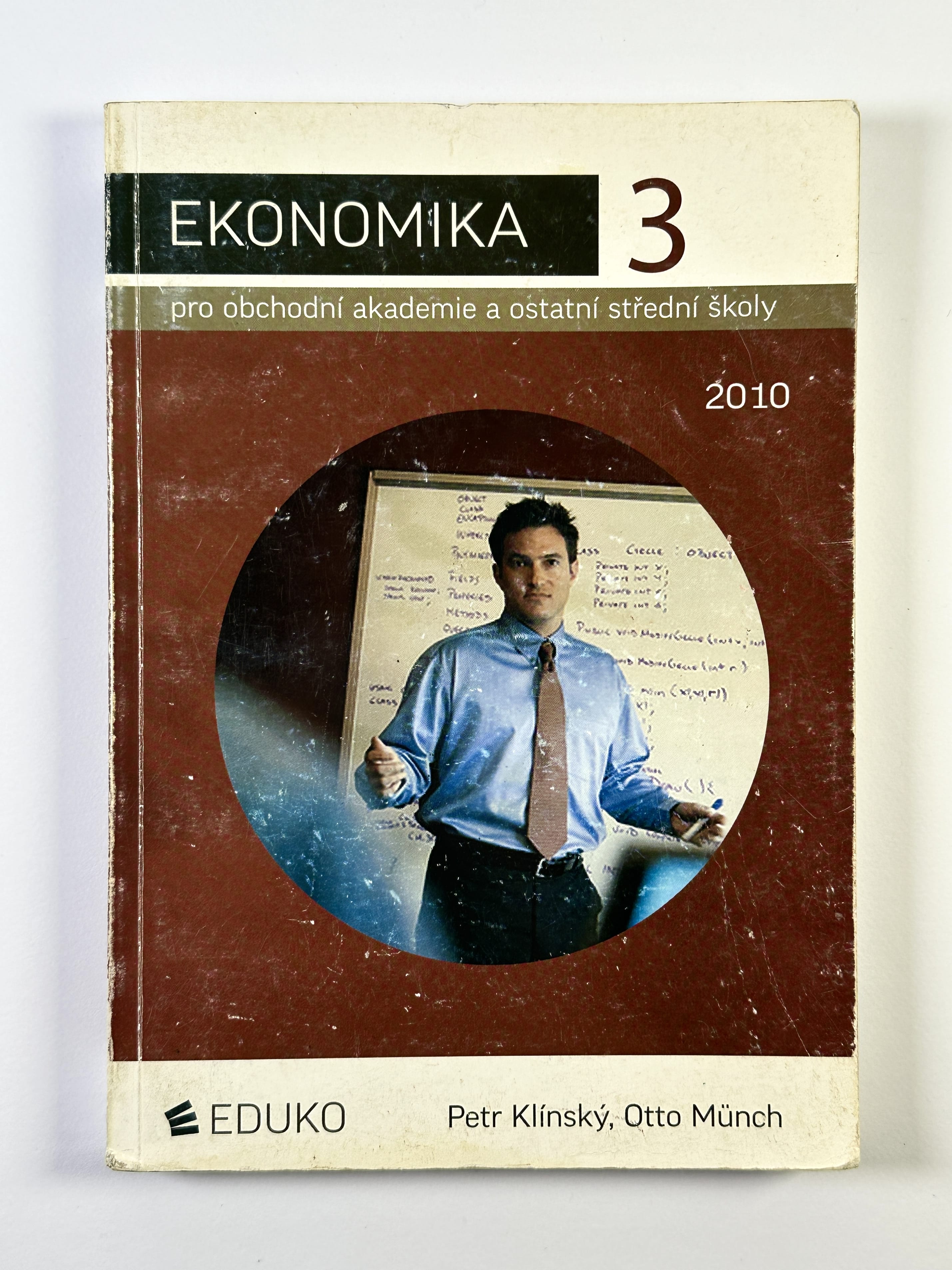 Ekonomika 3 pro obchodní akademie a ostatní střední školy Měkká 2010