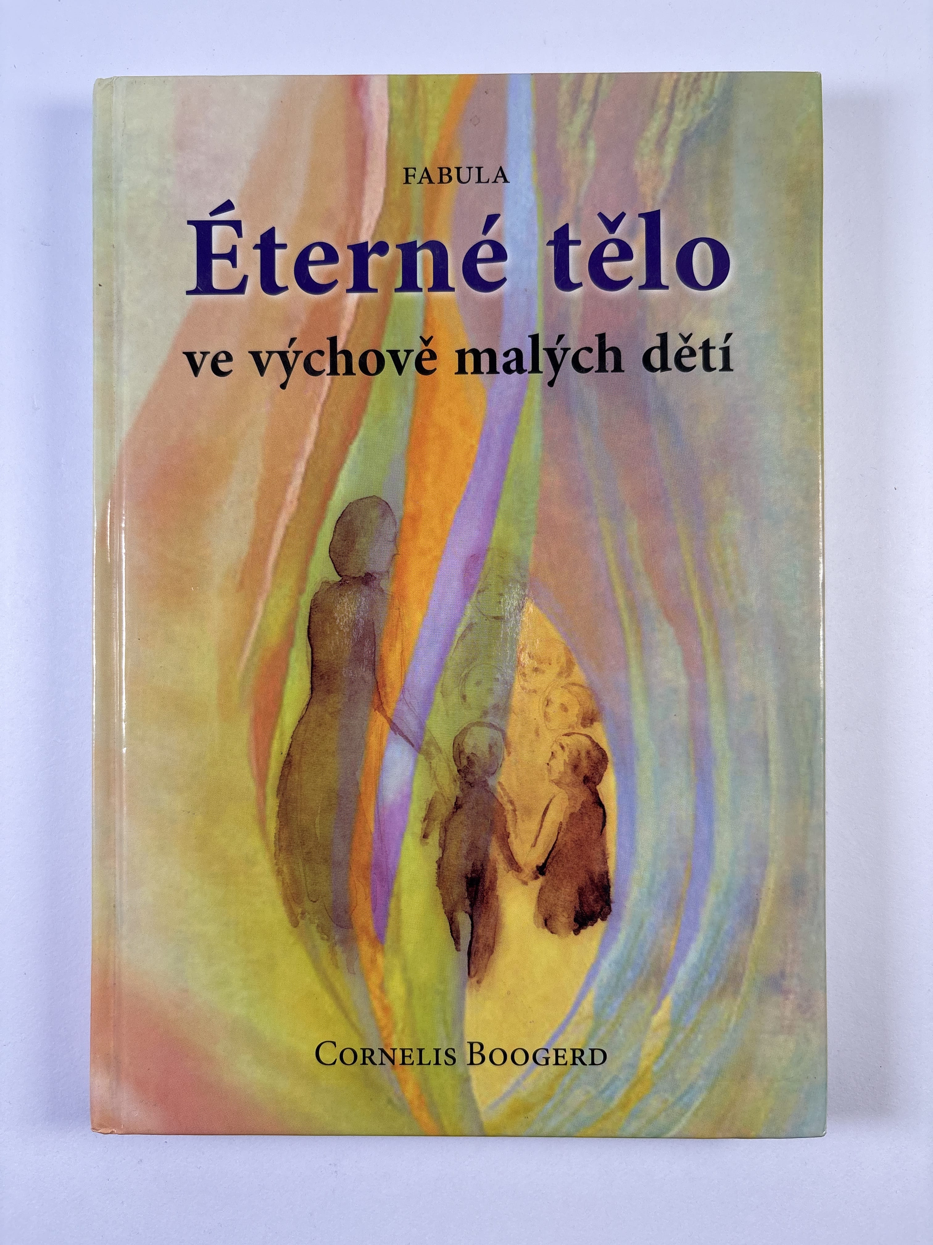 Levně Éterné tělo ve výchově malých dětí Pevná (2009)