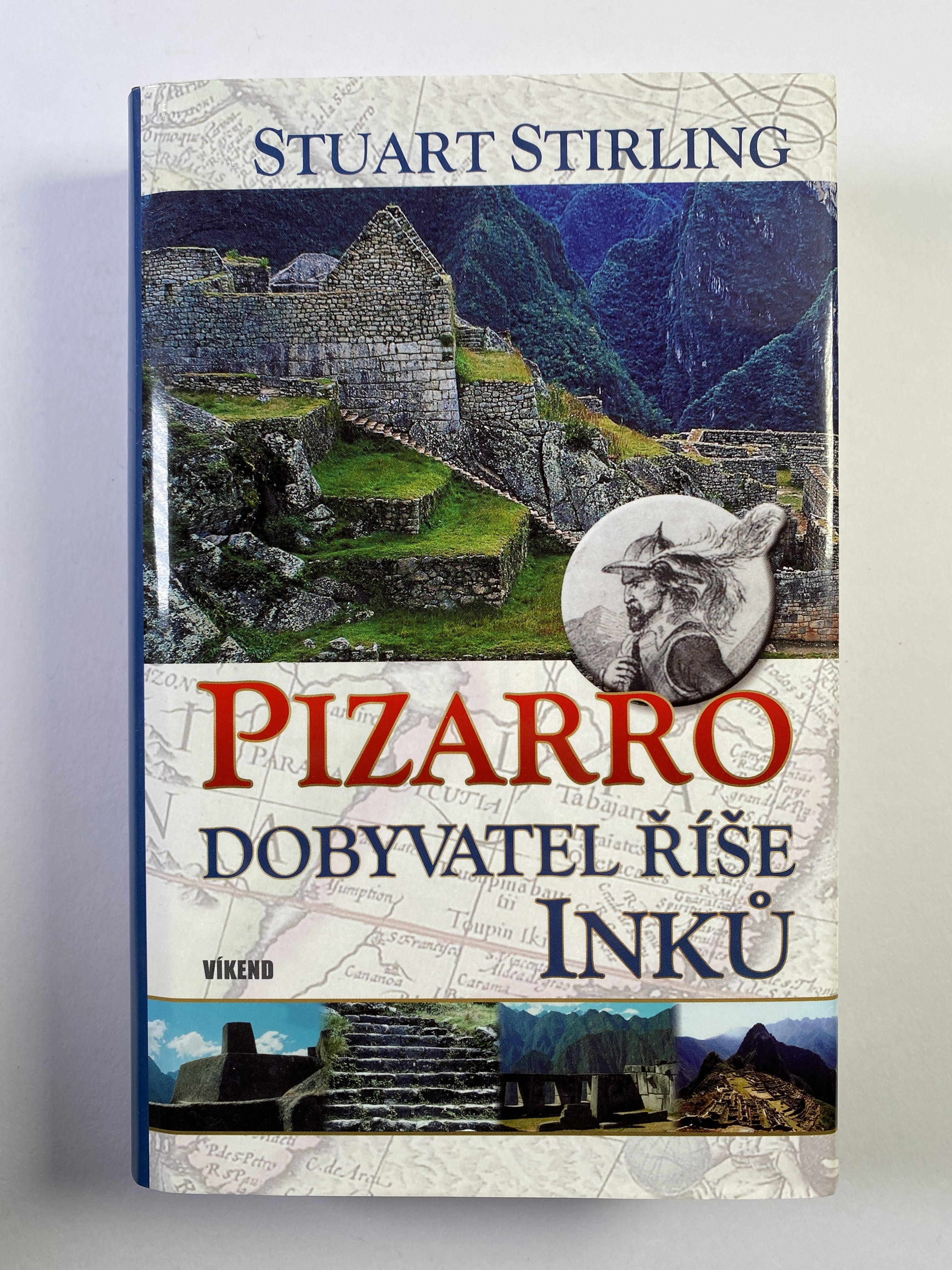 Levně Pizarro: dobyvatel říše Inků
