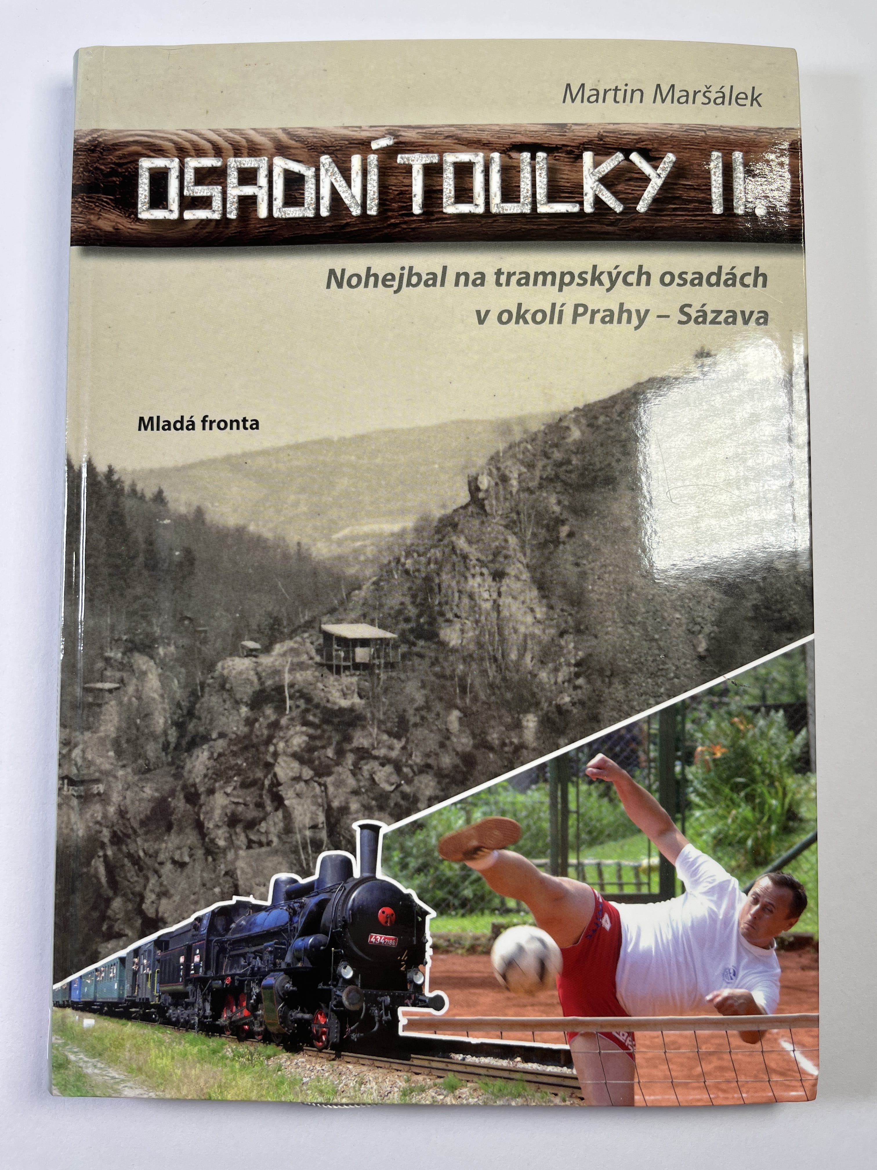 Osadní toulky: Nohejbal na trampských osadách v okolí Prahy - Sázava (2)