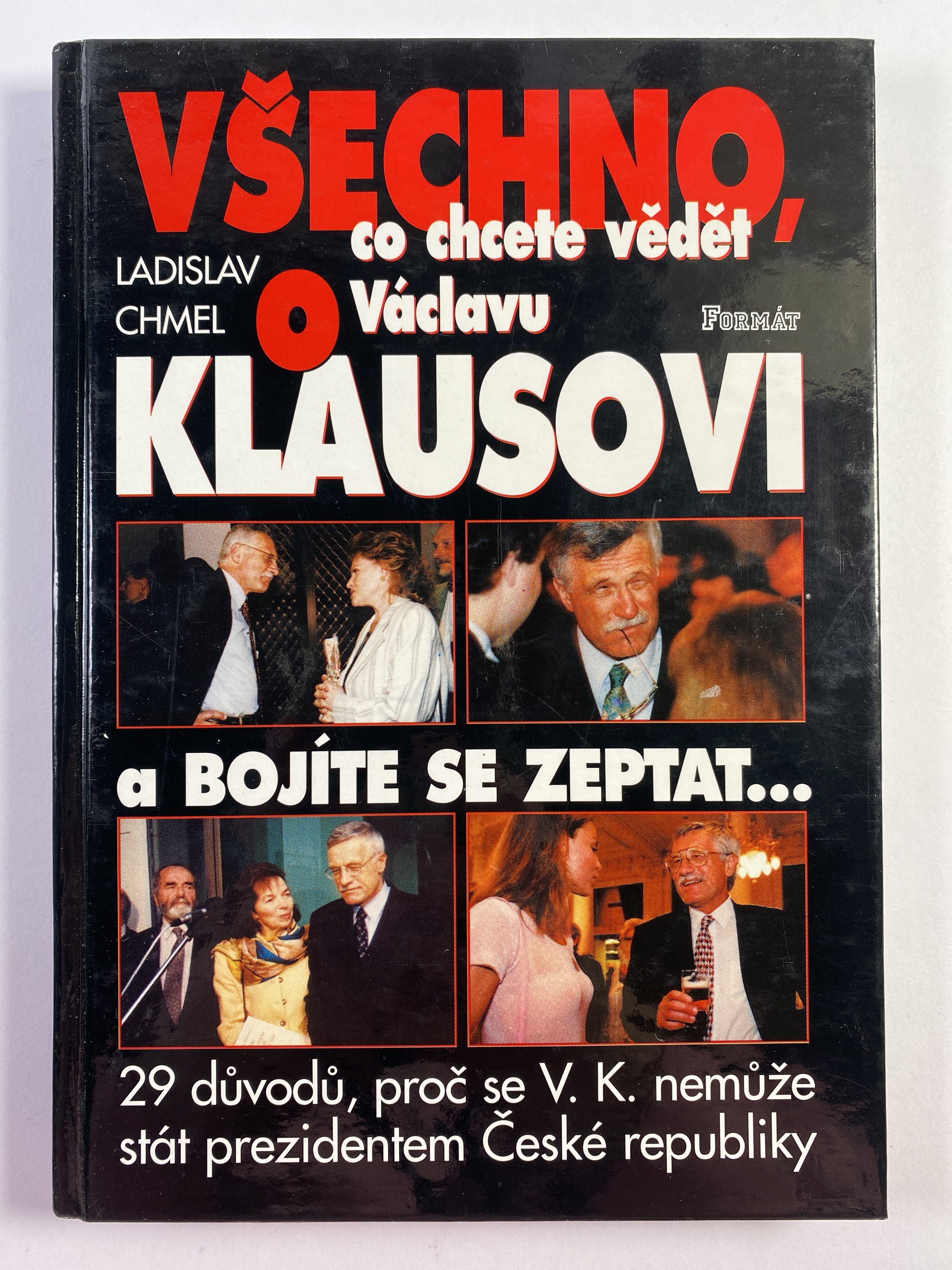 Levně Všechno co chcete vědět o Václavu Klausovi a bojíte se zeptat-