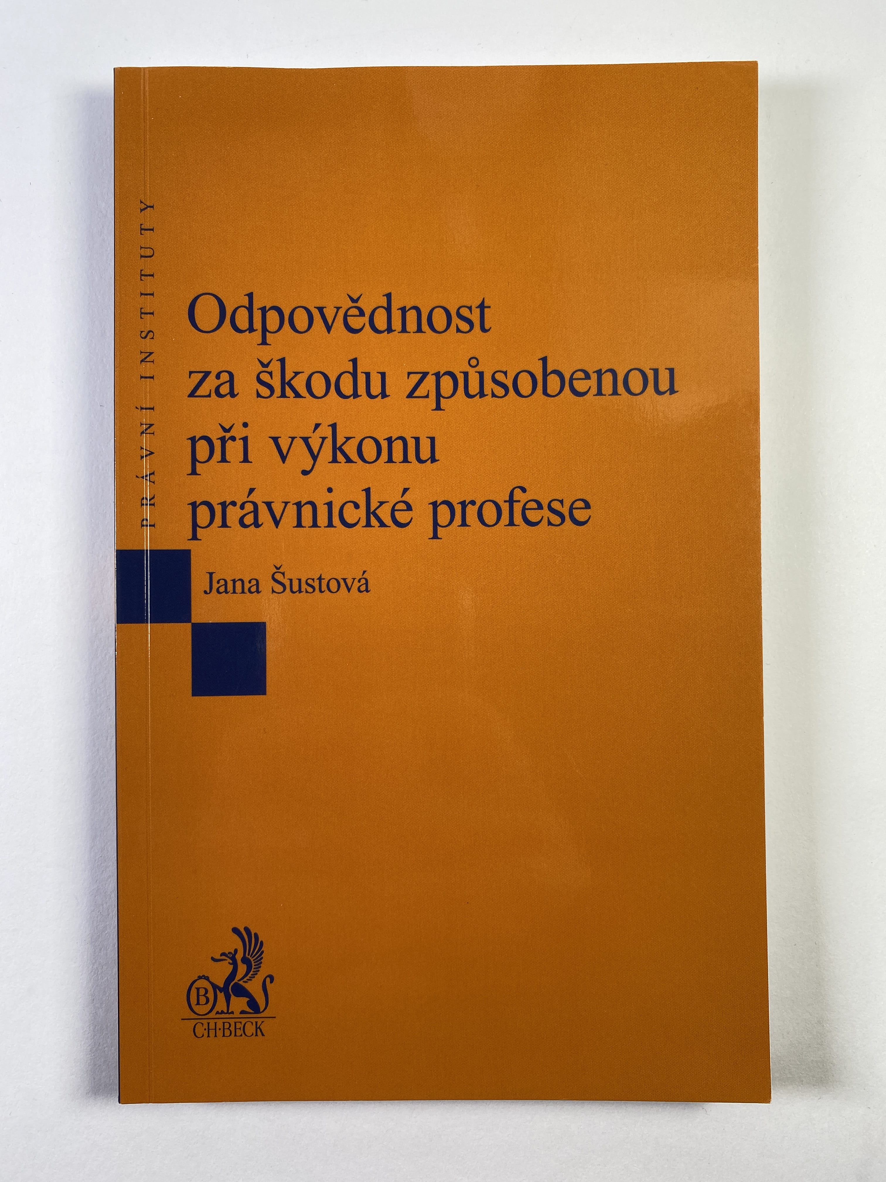 Levně Odpovědnost za škodu způsobenou při výkonu právnické profese