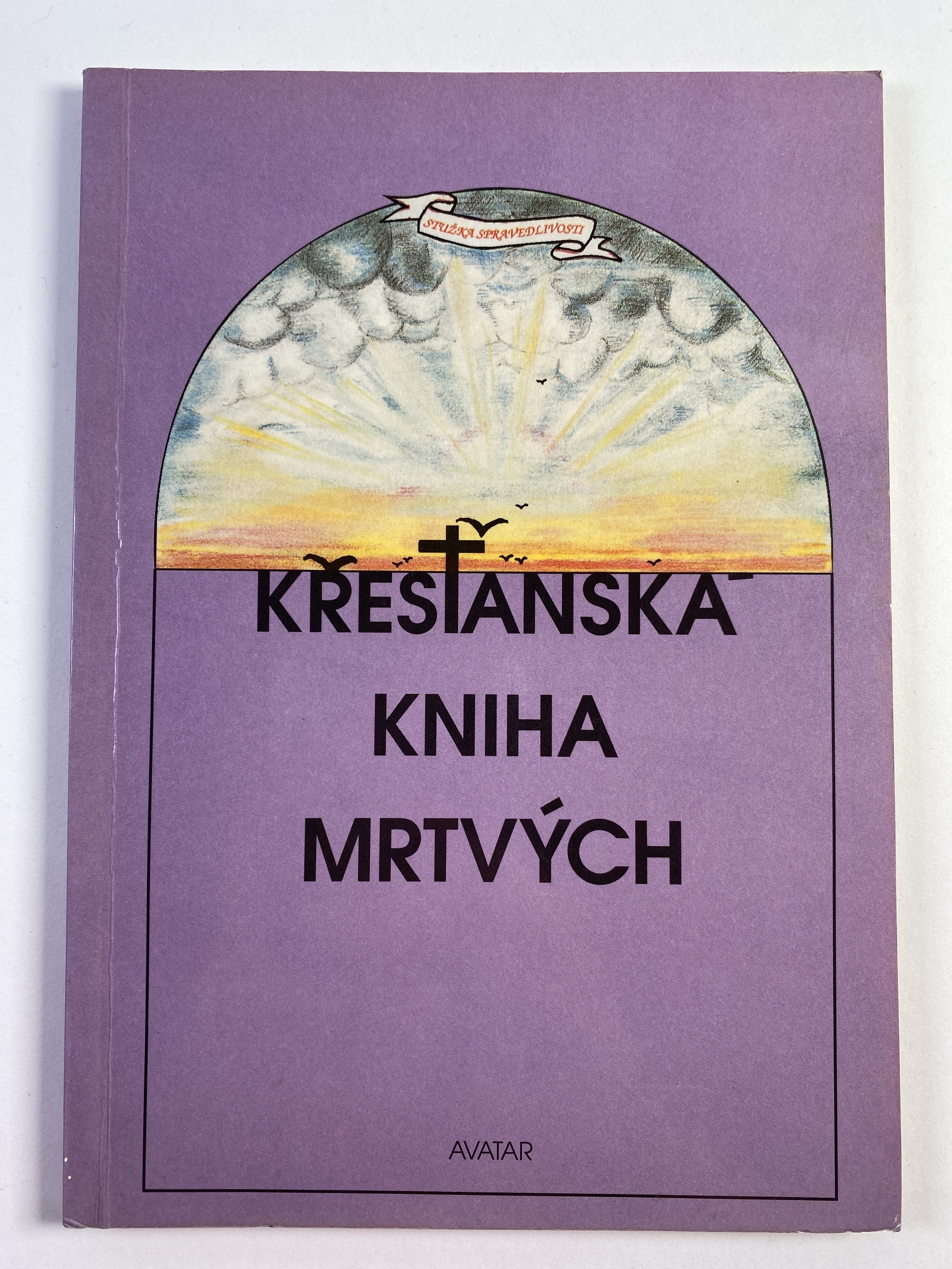 Levně Stužka spravedlivosti, aneb, Křesťanská kniha mrtvých, pocházející z Etiopie: z angličtiny do češtiny přeložil, poznámkami a esoterickým komentářem opatřil Jaromír Kozák