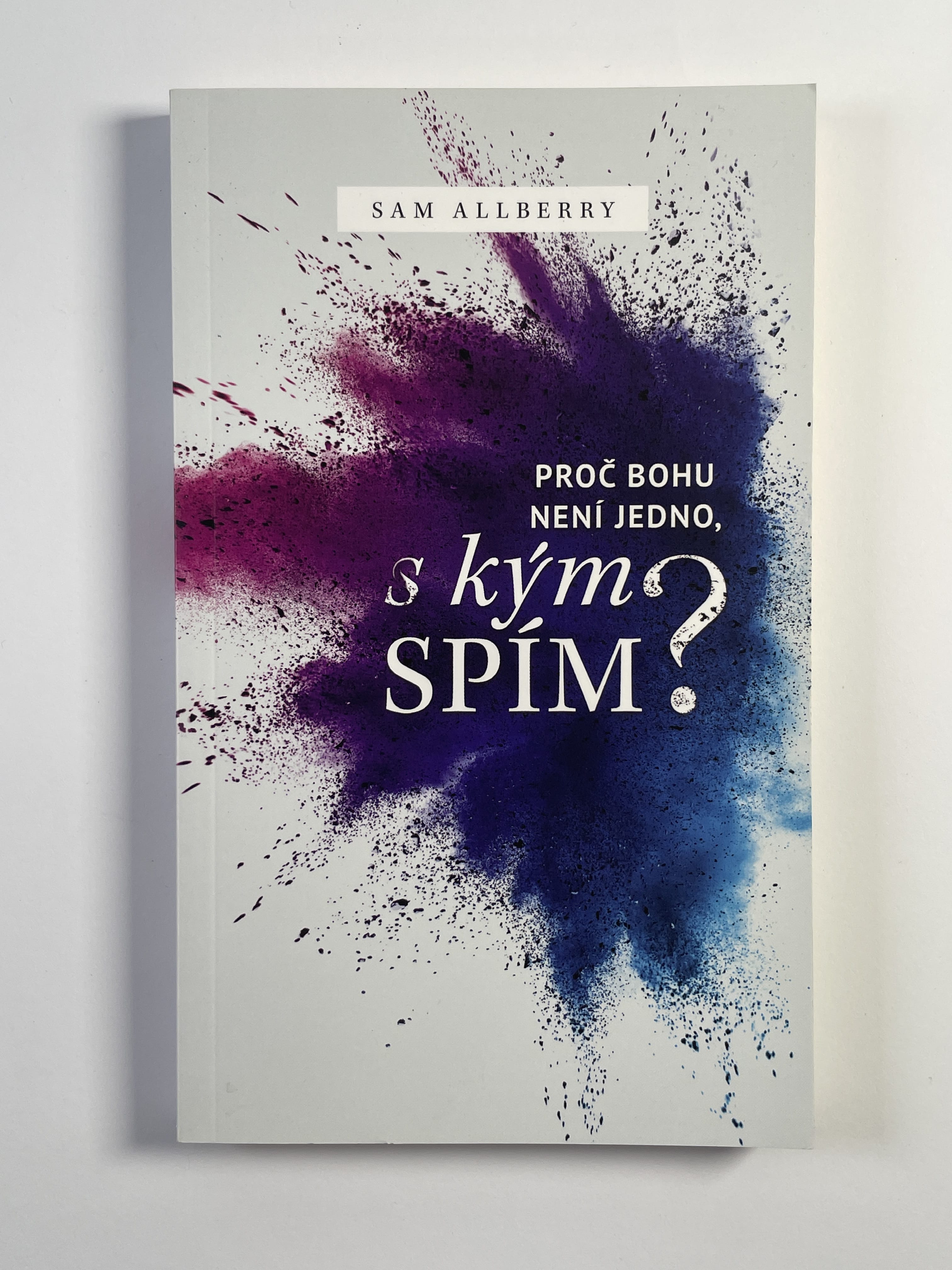 Proč Bohu není jedno, s kým spím?