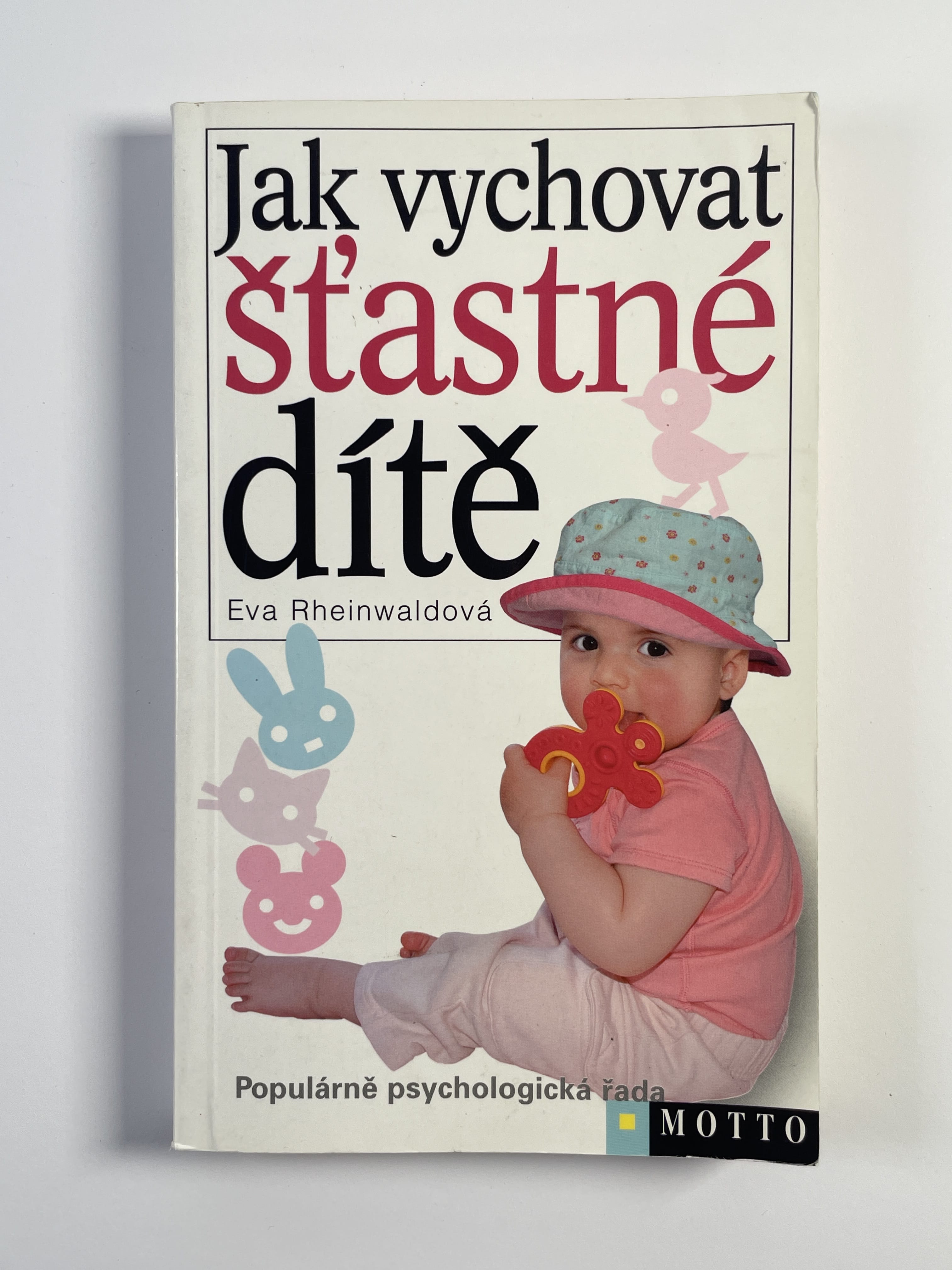 Levně Jak vychovat šťastné dítě Měkká 2005