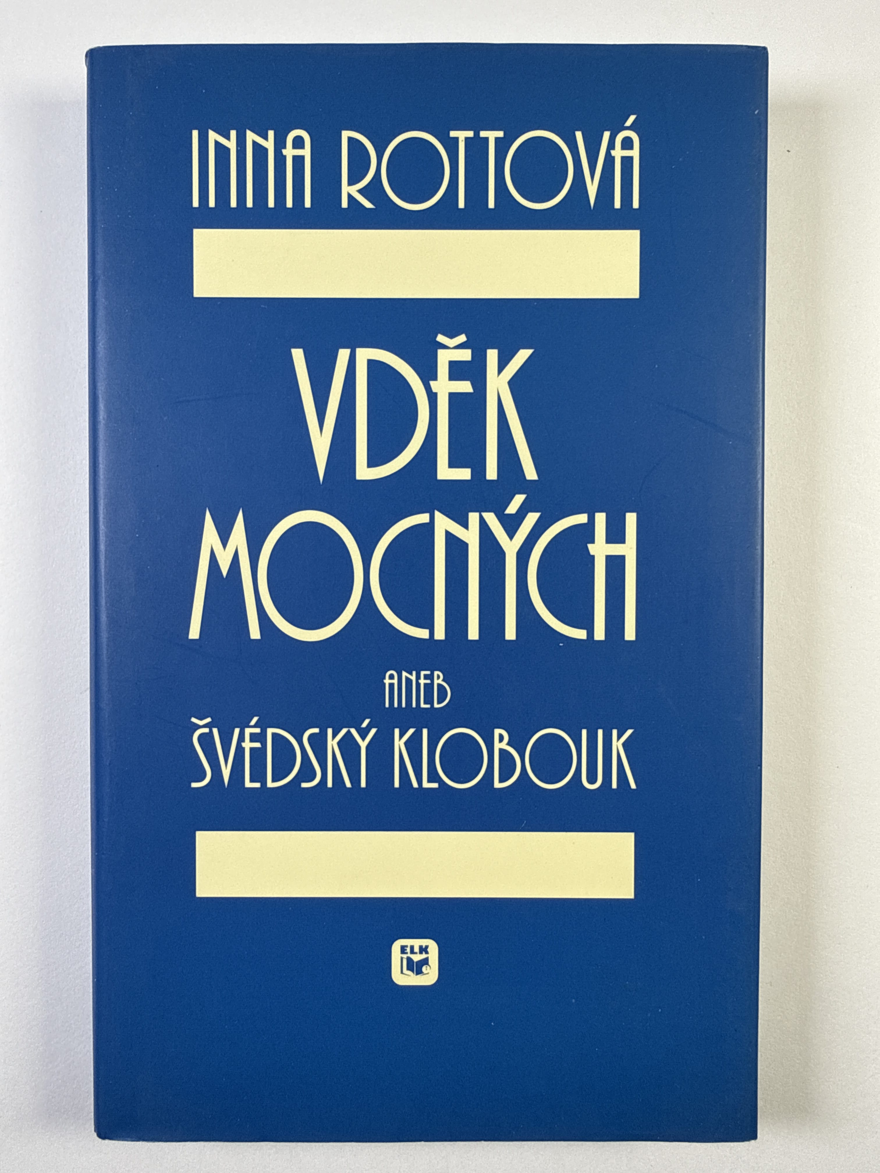 Levně Vděk mocných, aneb, Švédský klobouk