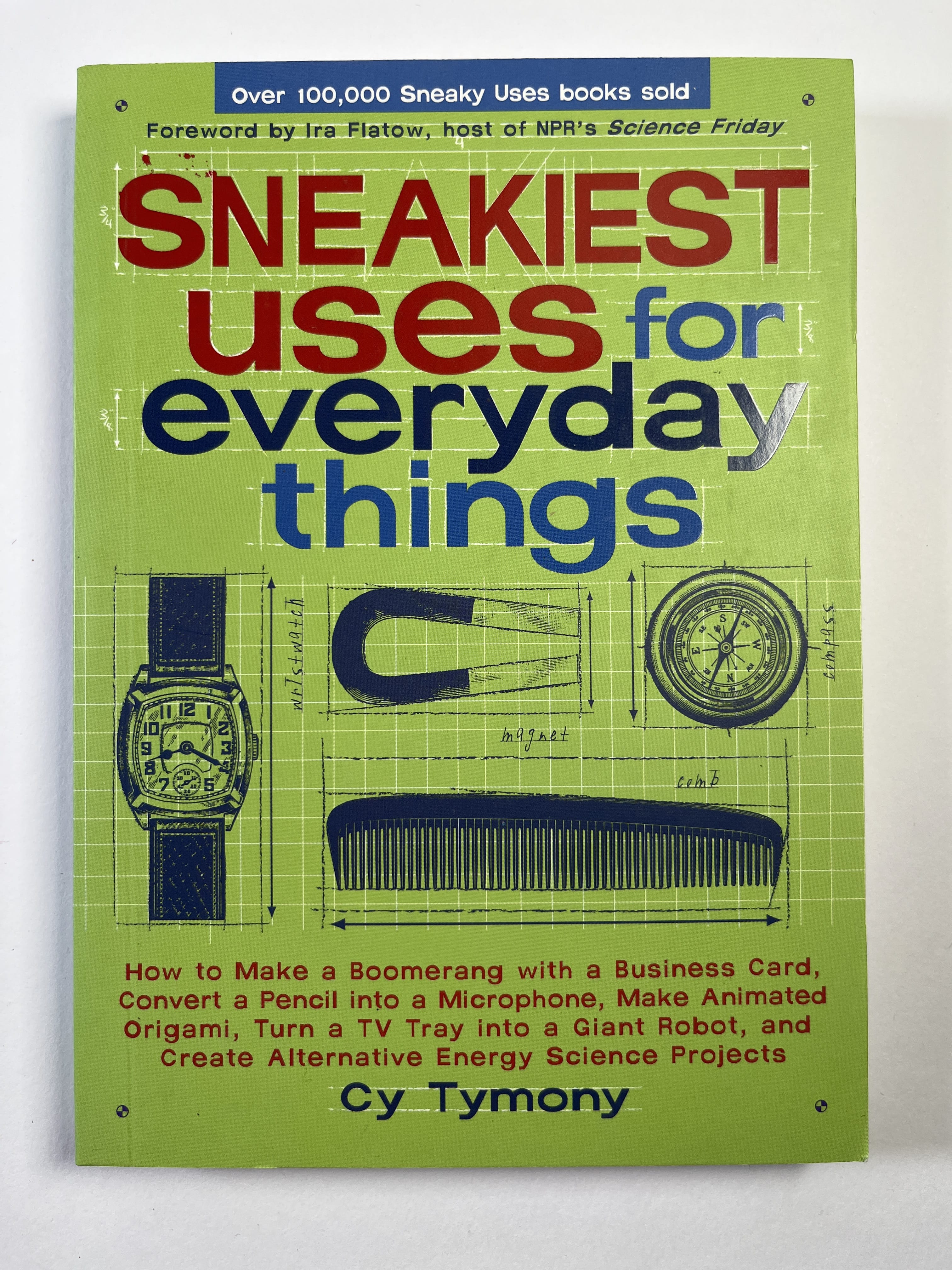 Levně Sneakiest Uses for Everyday Things