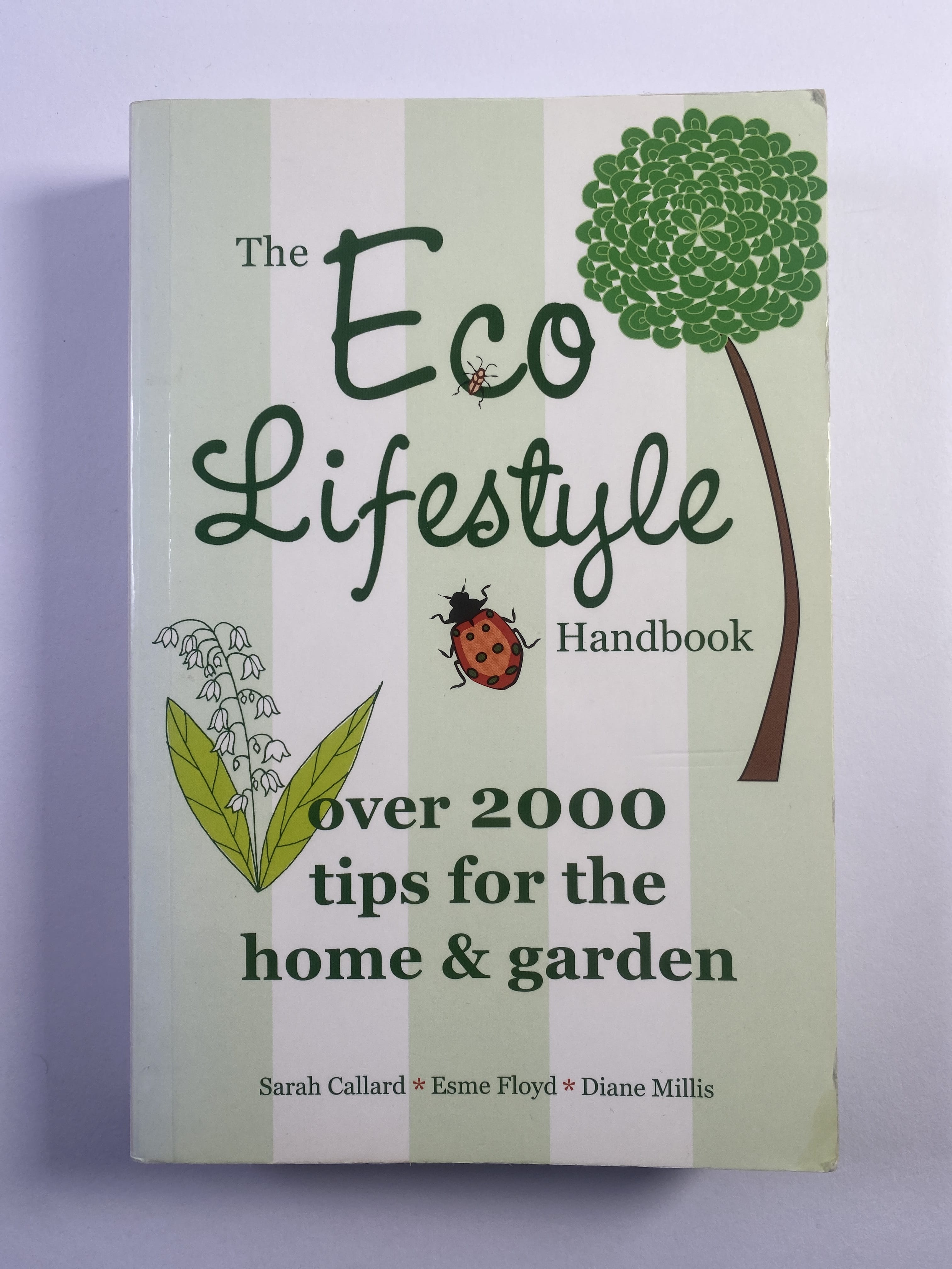 Levně The Eco Lifestyle - Over 2000 Tips for the Home & Garden