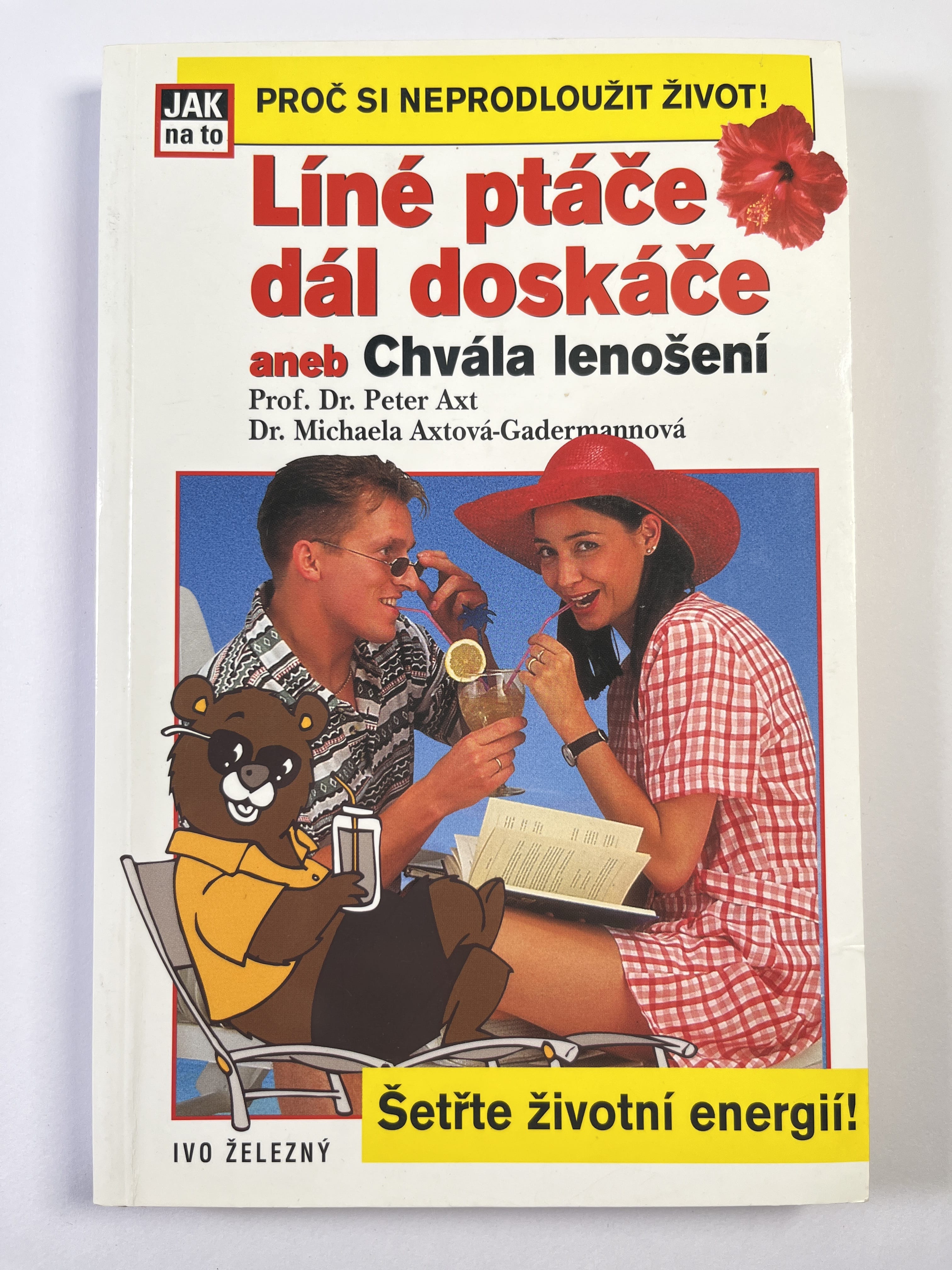 Levně Líné ptáče dál doskáče, aneb, Chvála lenošení