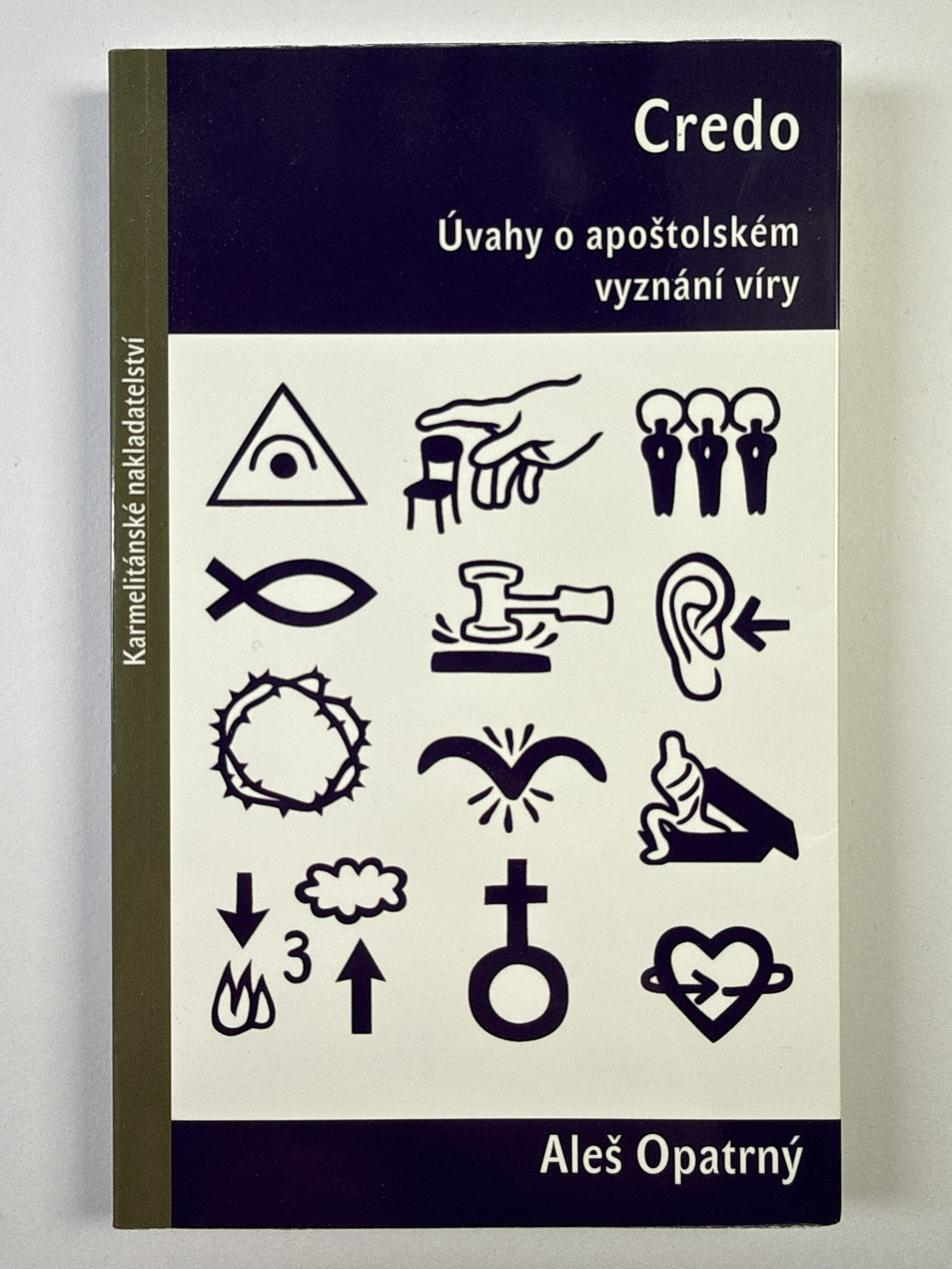 Levně Credo: úvahy o apoštolském vyznání víry