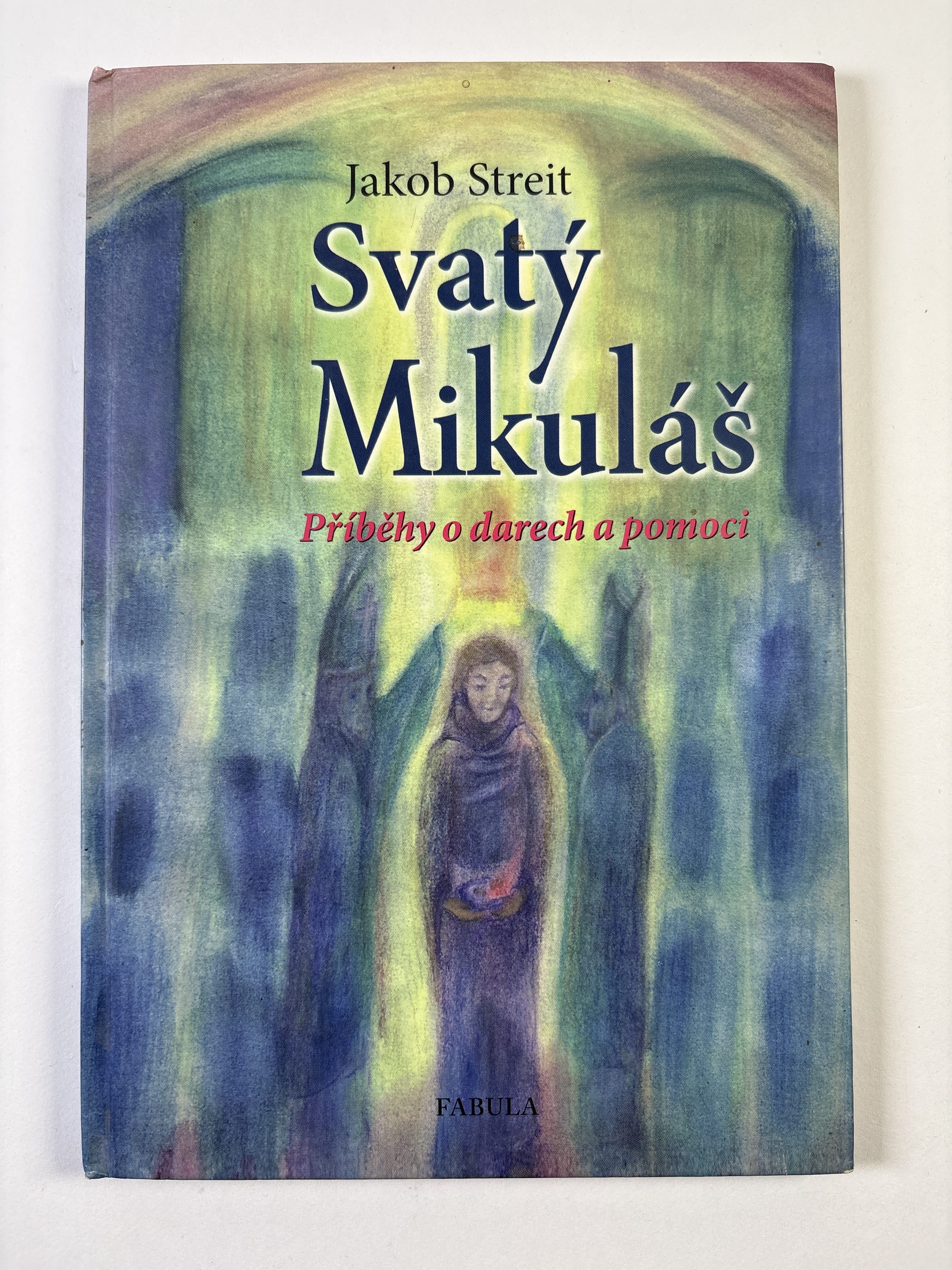 Levně Svatý Mikuláš: příběhy o darech a pomoci svatého Mikuláše