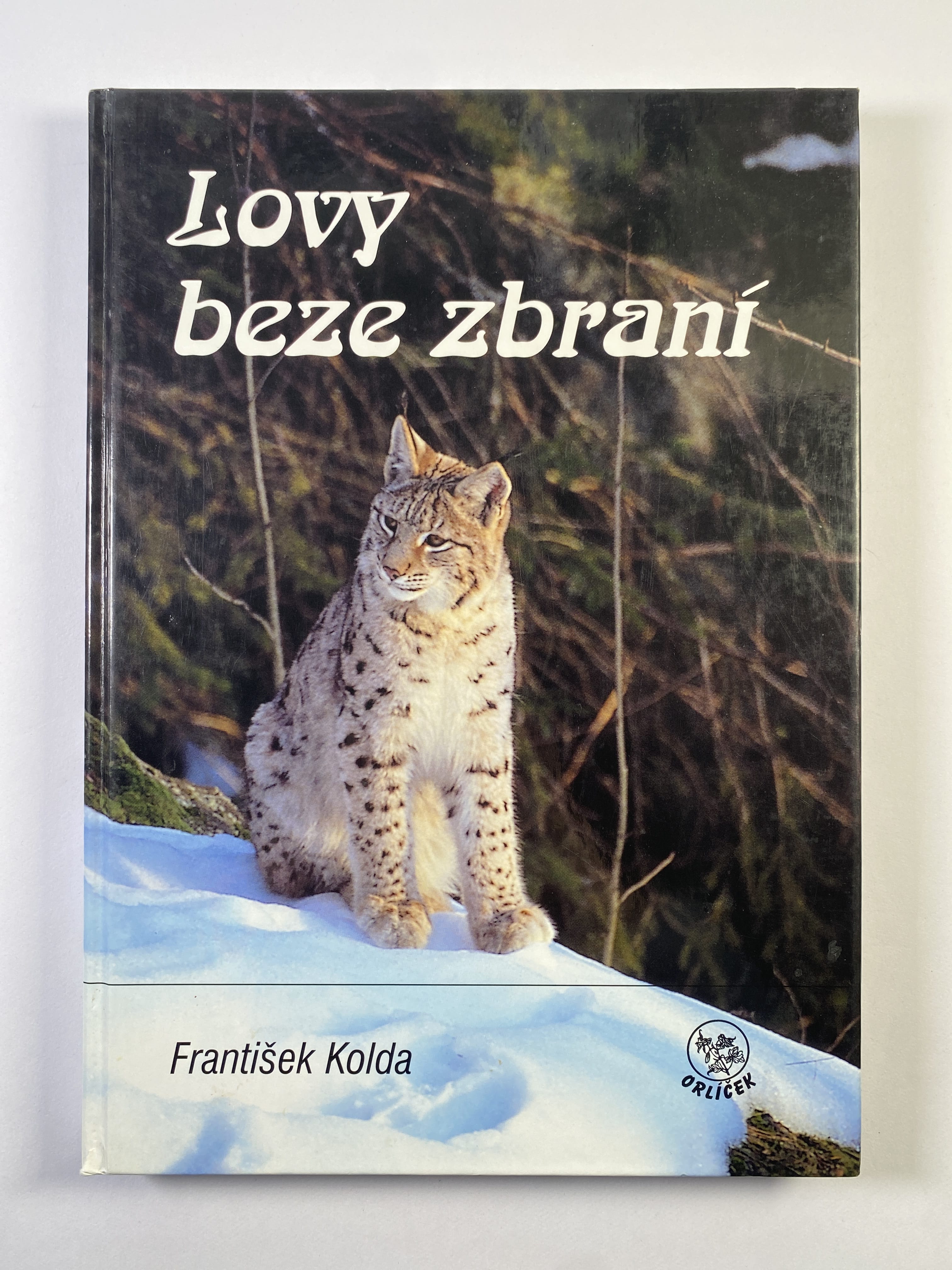 Levně Lovy beze zbraní