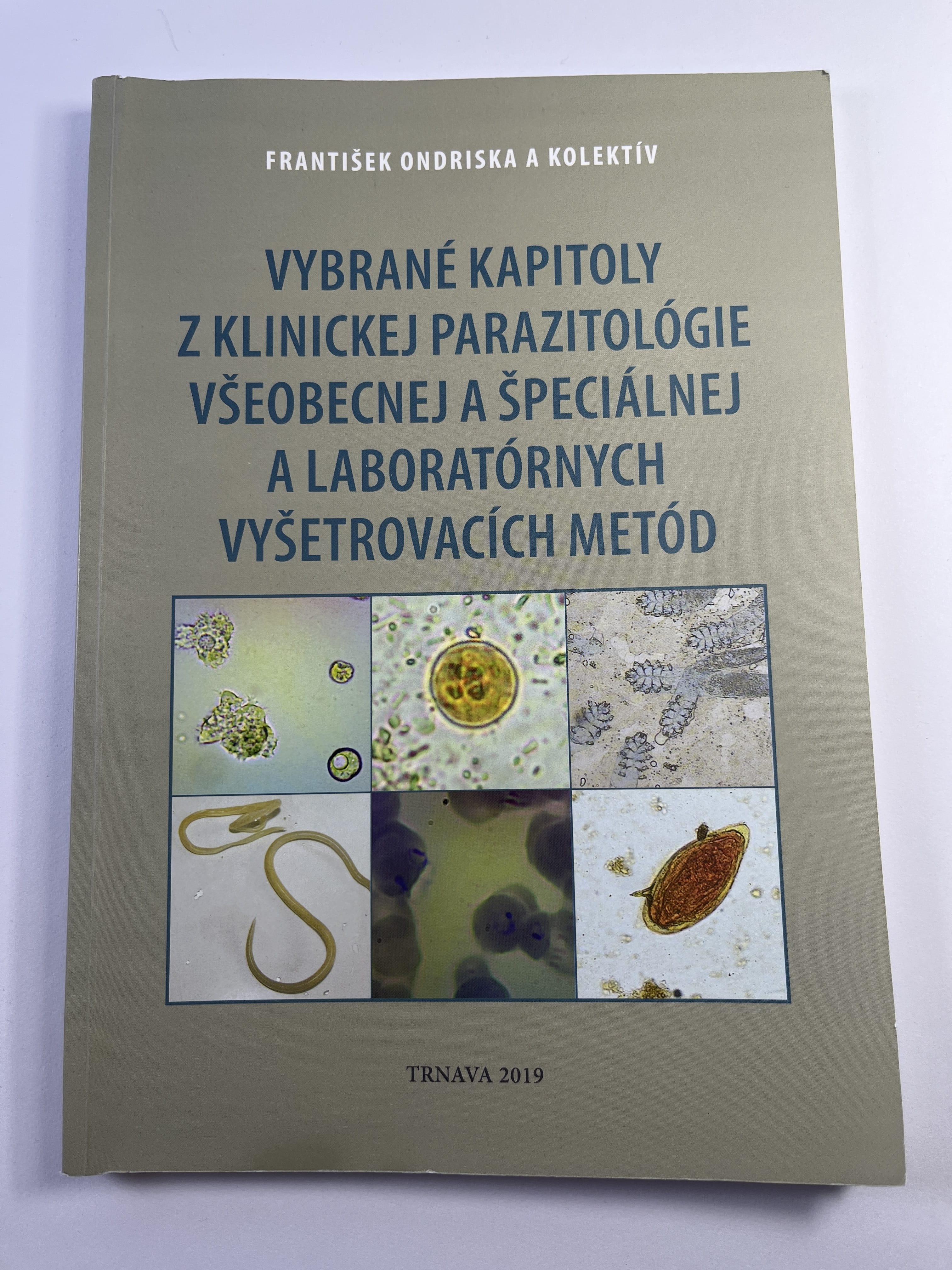 Levně Vybrané kapitoly z klinickej parazitológie všeobecnej a špeciálnej a laboratórnych vyšetrovacích metód