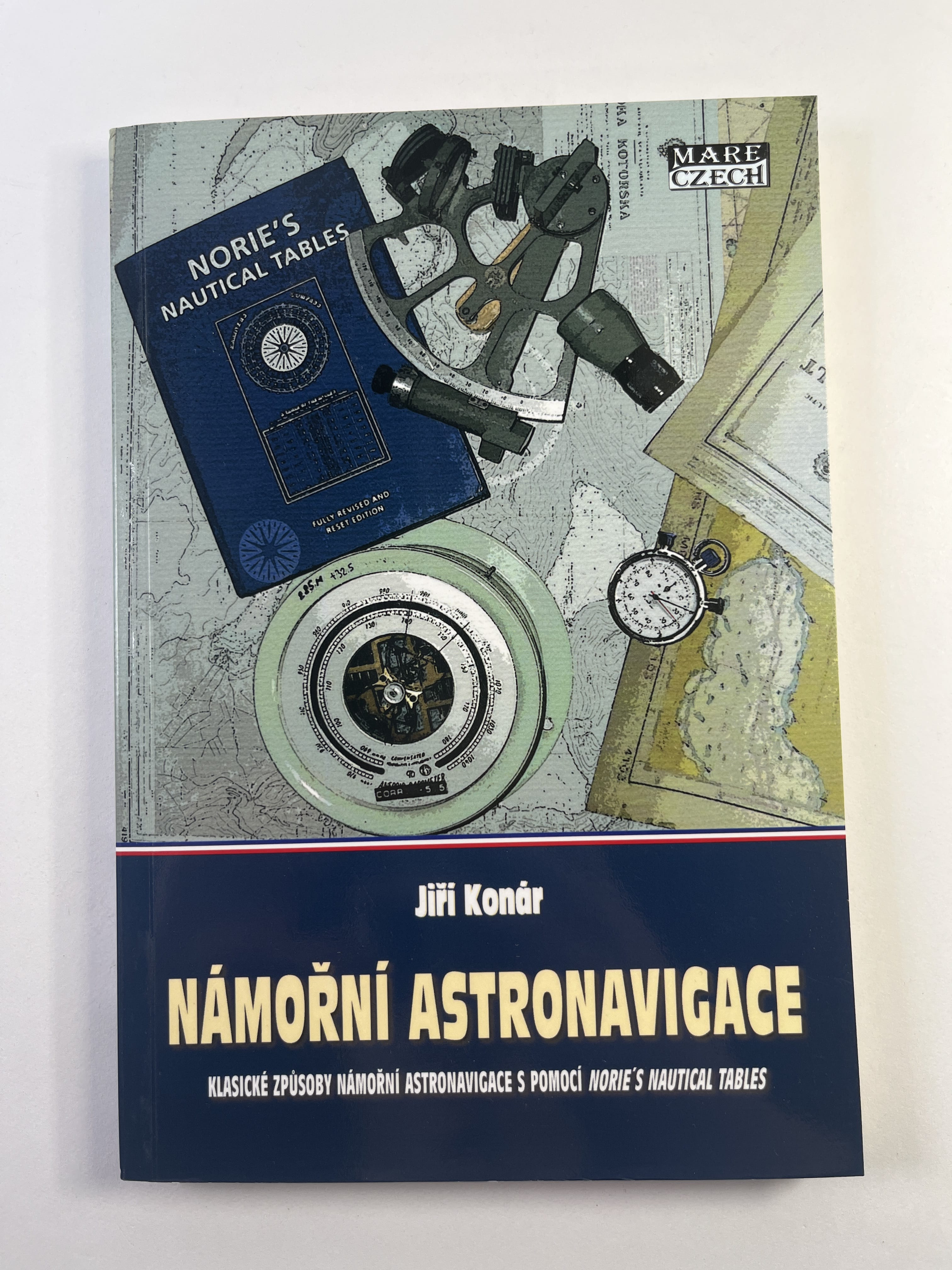 Levně Námořní astronavigace: Klasické způsoby námořní astronavigace s pomocí Norie´s Nautical Tables